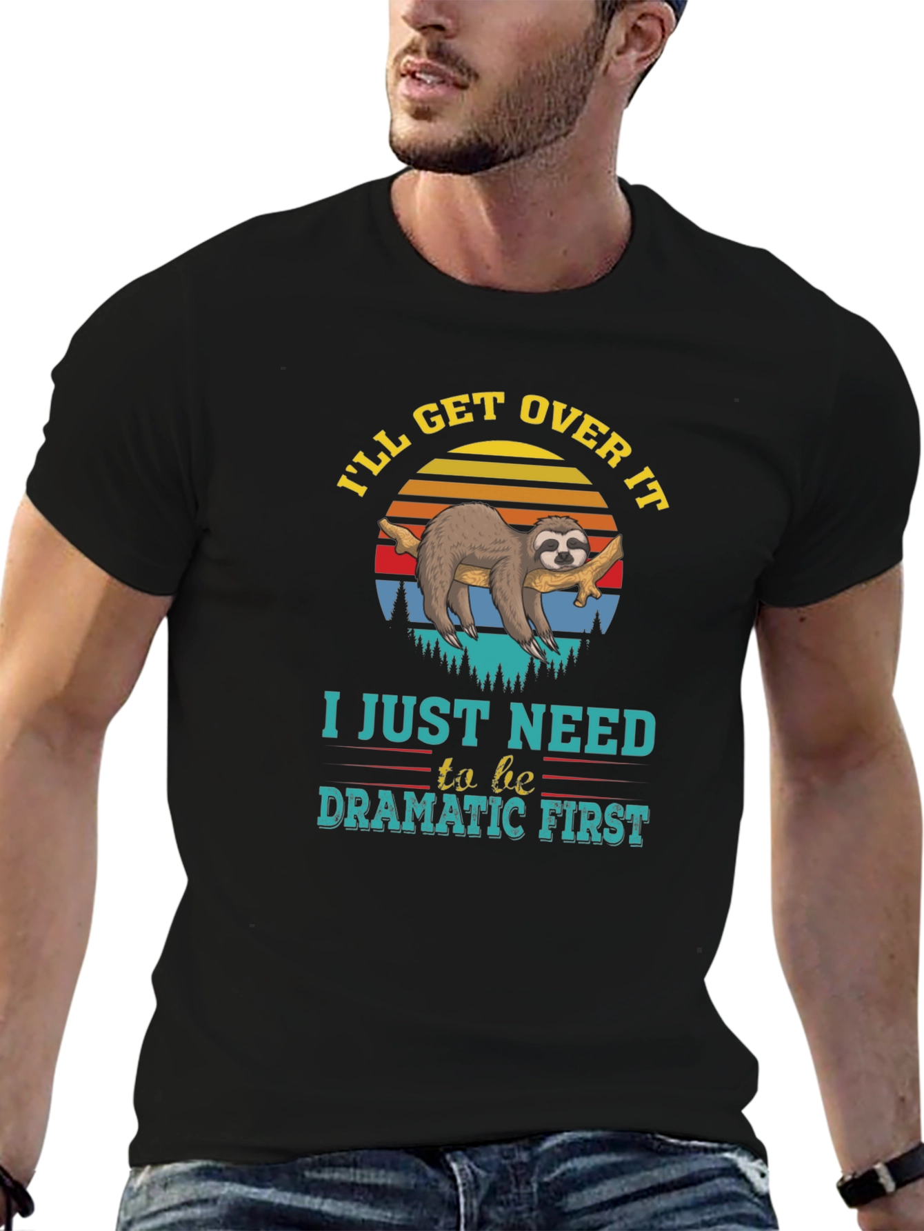 Dramatic Sloth T-Shirt - Ill Get Over It
