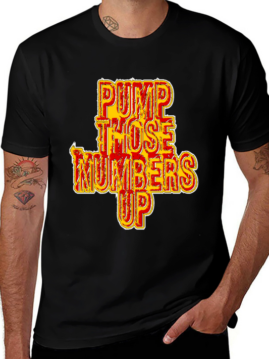 Pump Those Numbers Up Black Graphic Tee