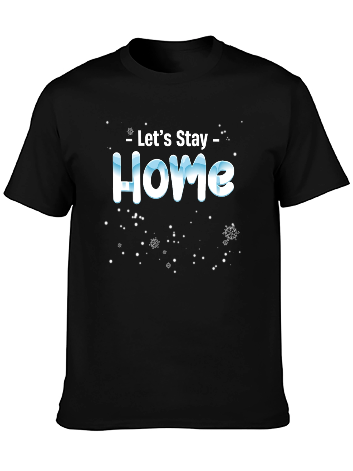 Lets Stay Home Black Tee