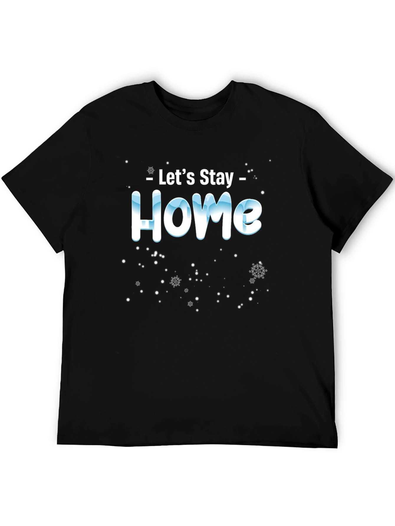 Lets Stay Home Black Tee