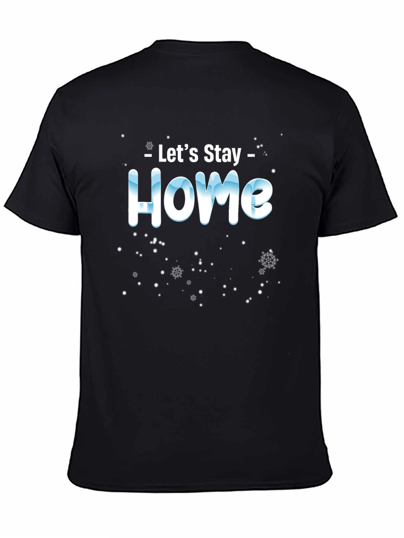 Lets Stay Home Black Tee