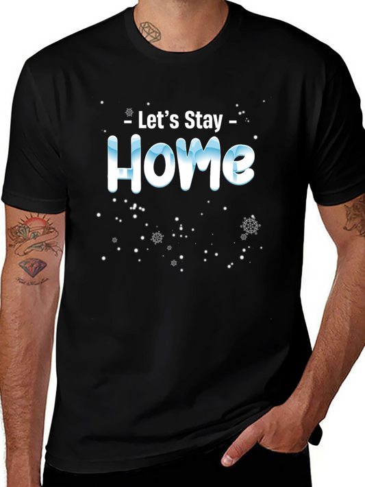 Lets Stay Home Black Tee