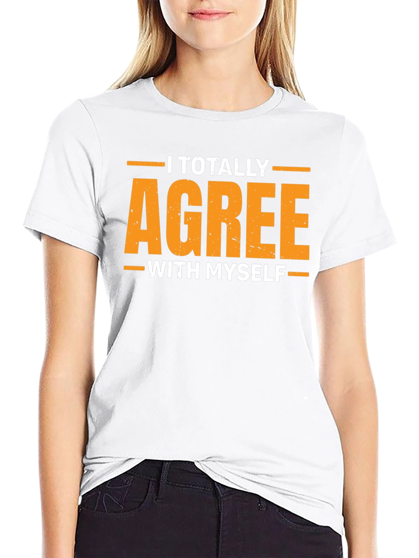 I Totally Agree With Myself Funny Graphic T-Shirt