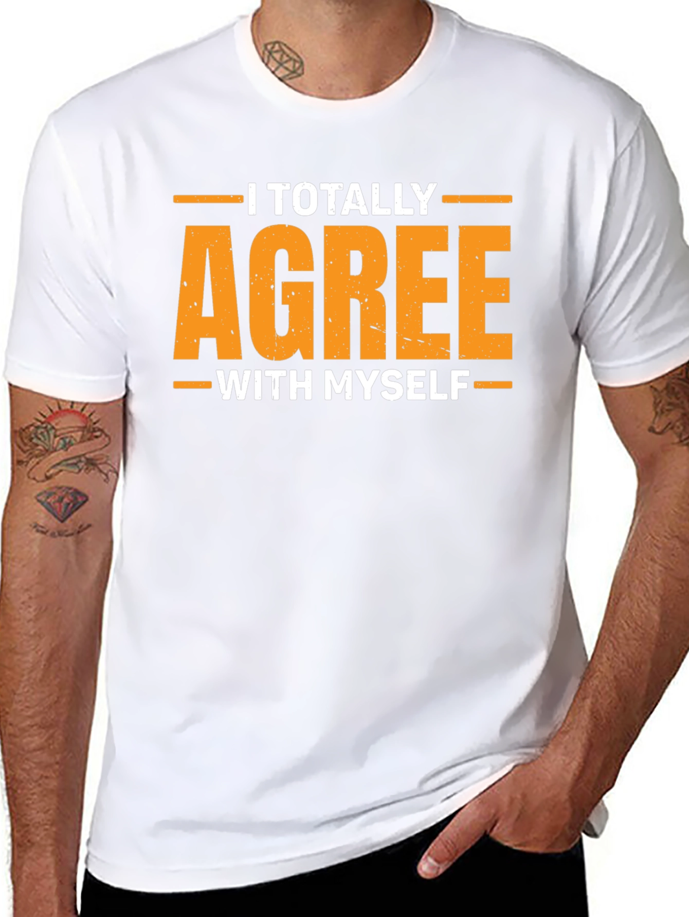 I Totally Agree With Myself Funny Graphic T-Shirt