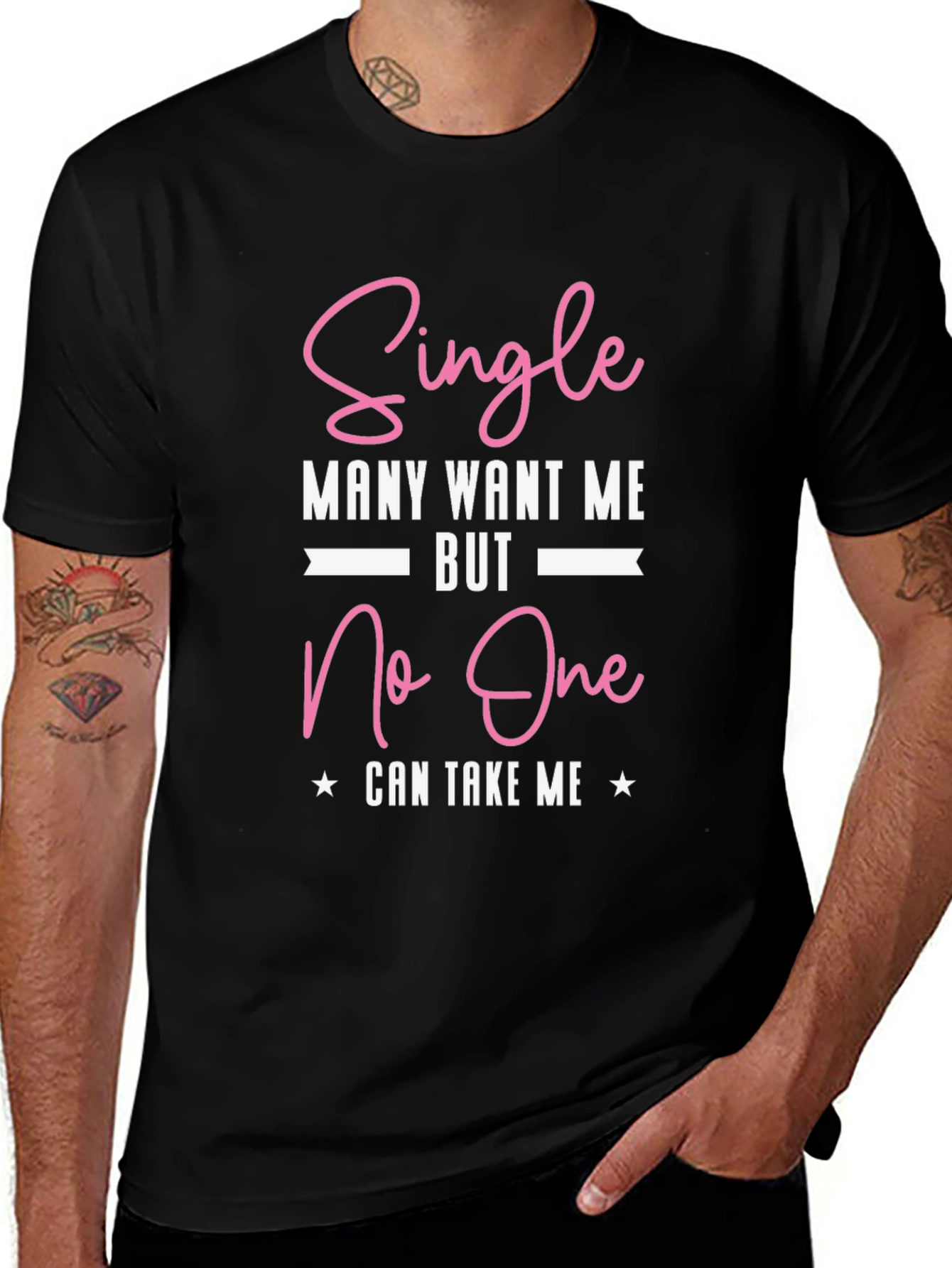Single Many Want Me Graphic T-Shirt