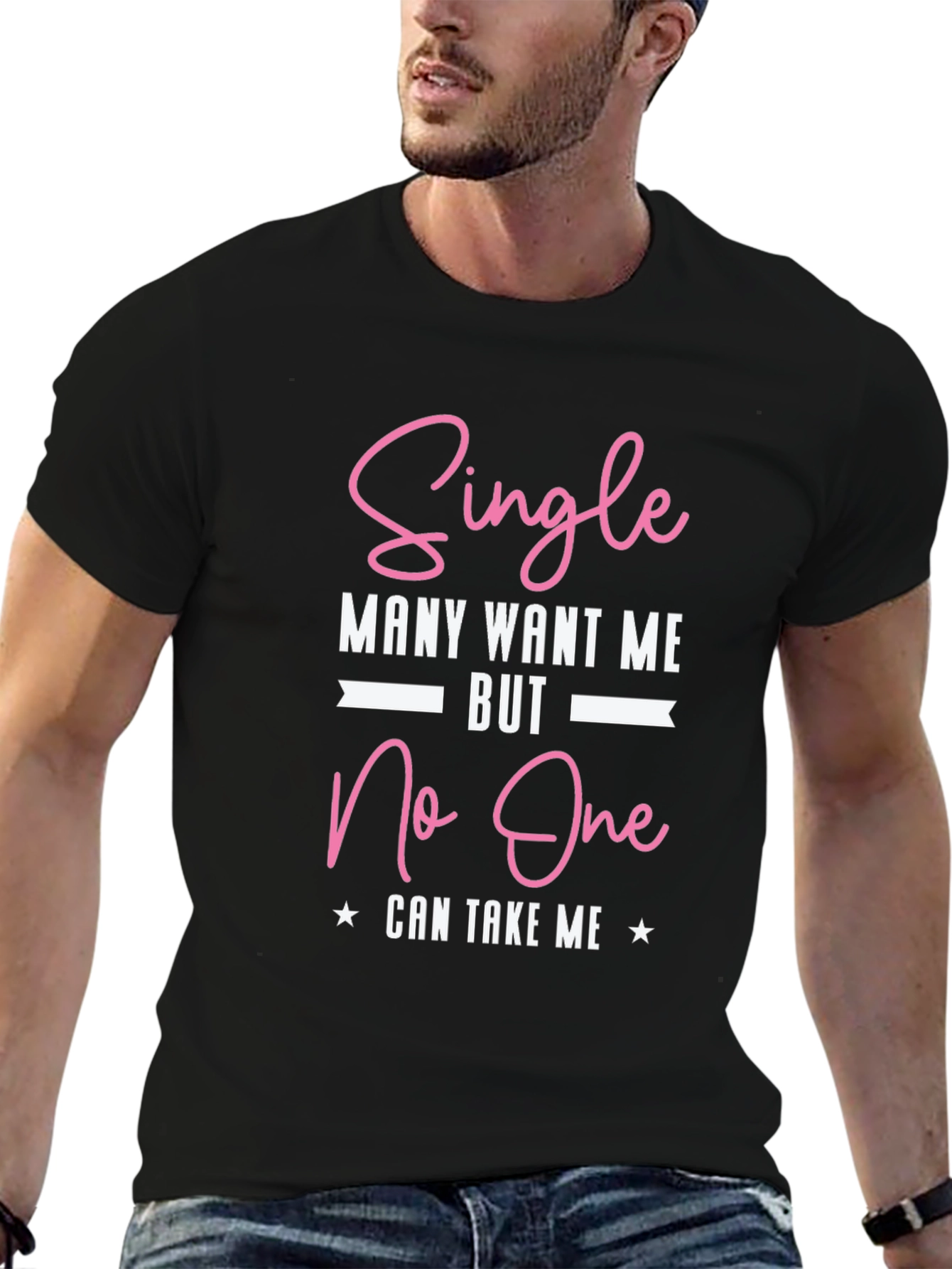 Single Many Want Me Graphic T-Shirt