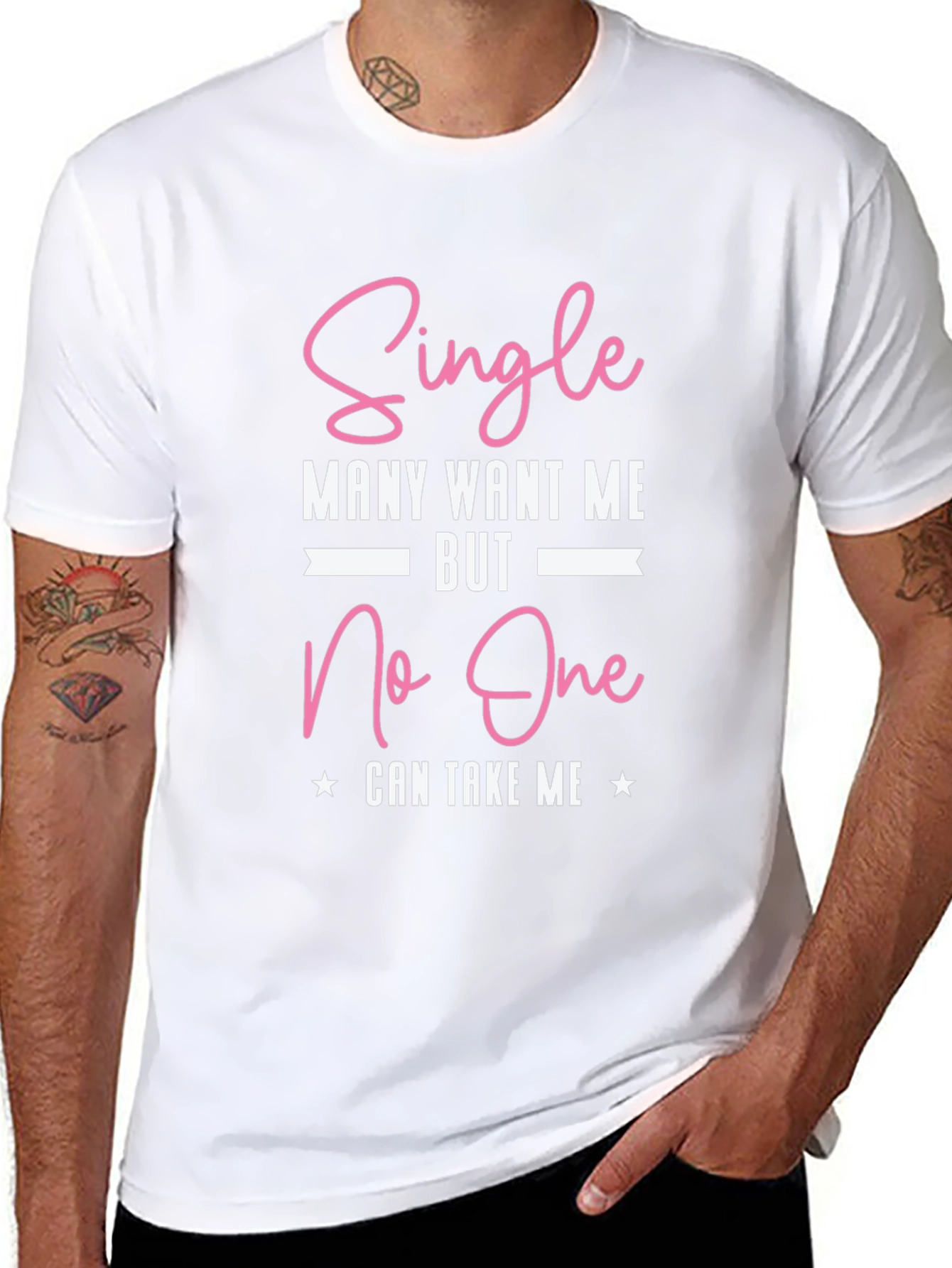 Single Many Want Me Graphic T-Shirt