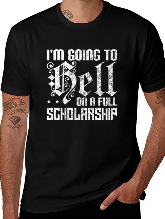 Going to Hell on a Full Scholarship T-Shirt