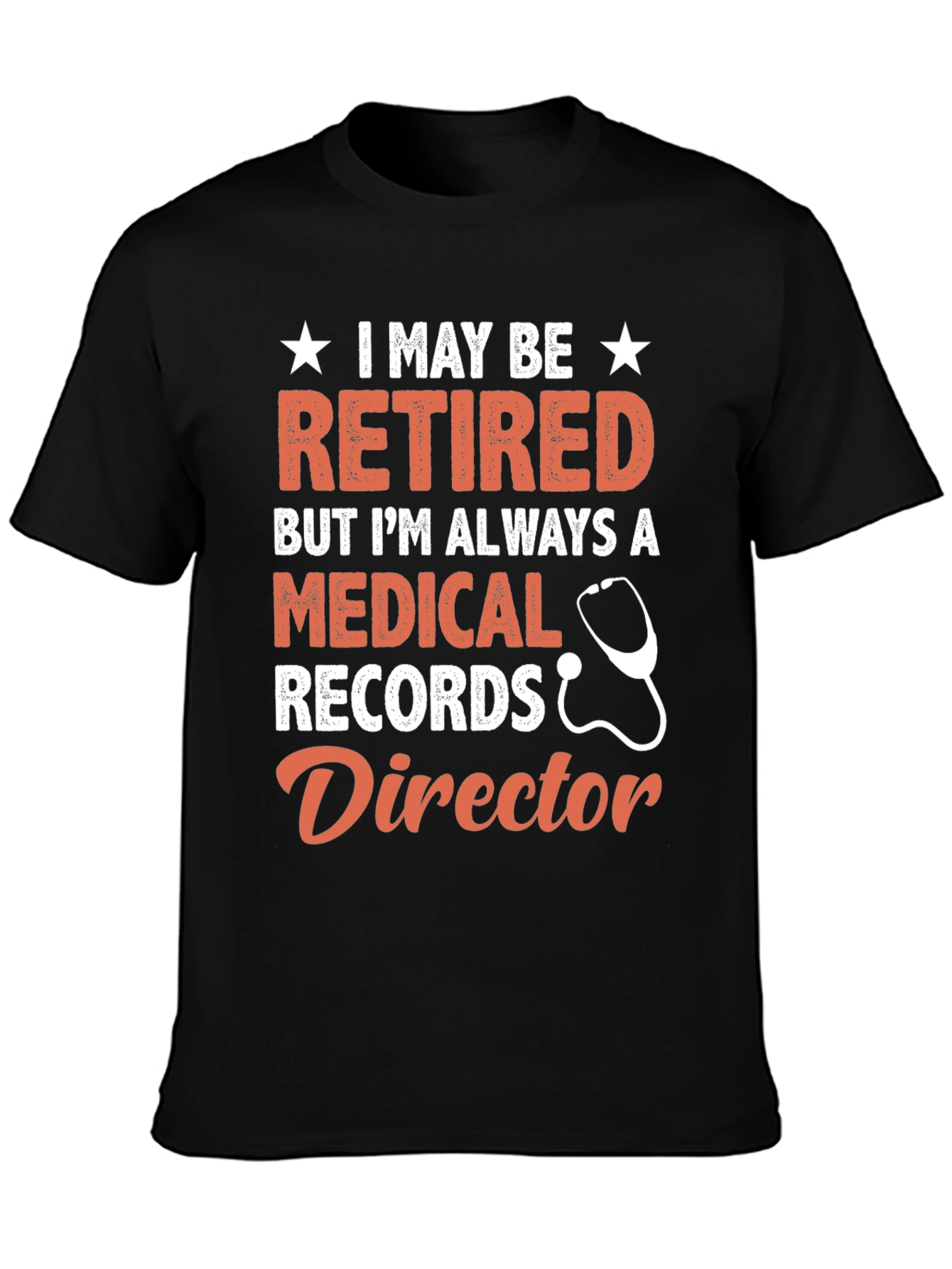 Retired Medical Records Director T-Shirt