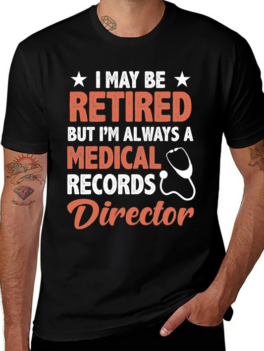 Retired Medical Records Director T-Shirt