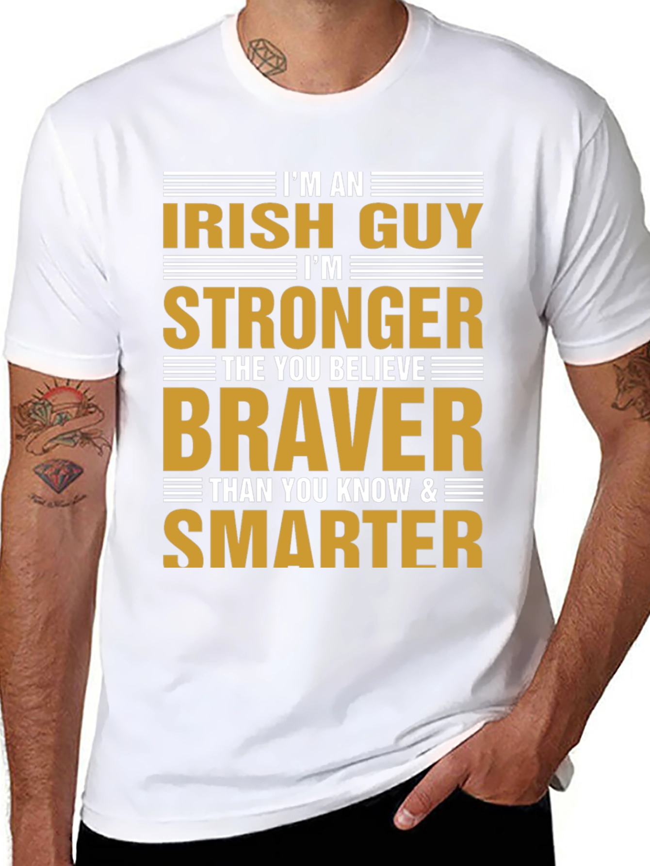 Irish Guy Graphic T-Shirt - Stronger Braver Smarter