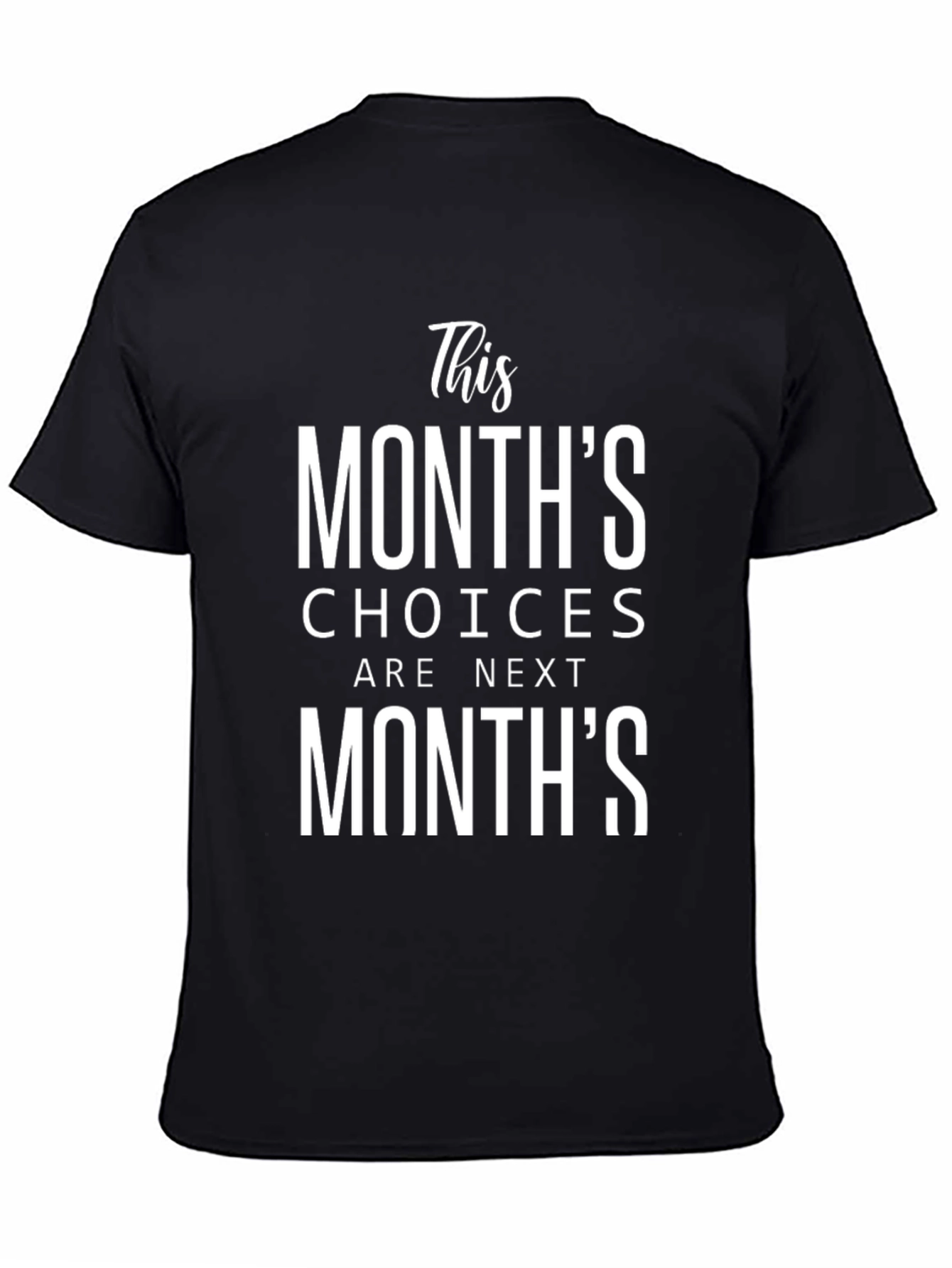 This Months Choices T-Shirt - Black Graphic Tee