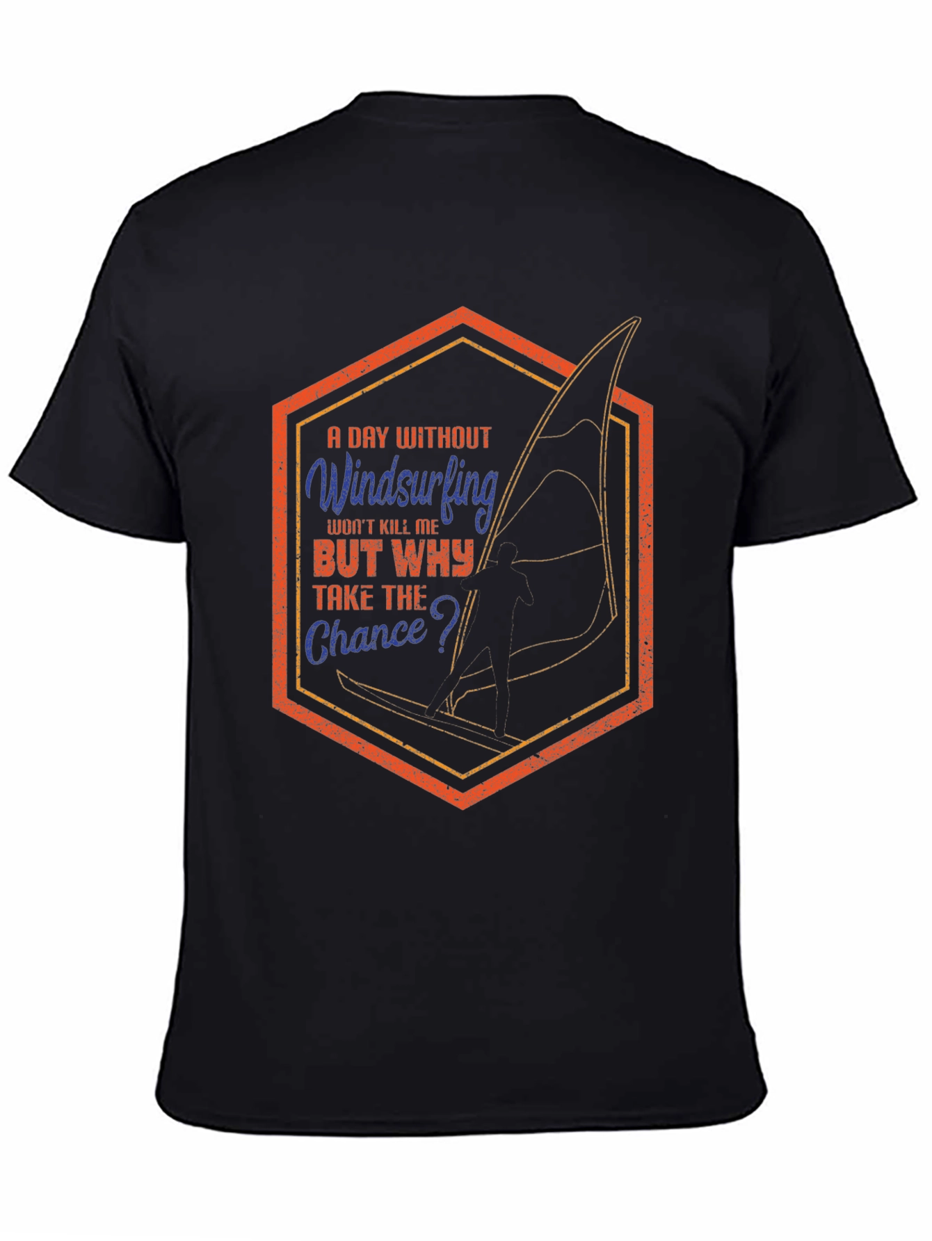 Windsurfing T-Shirt - A Day Without Windsurfing