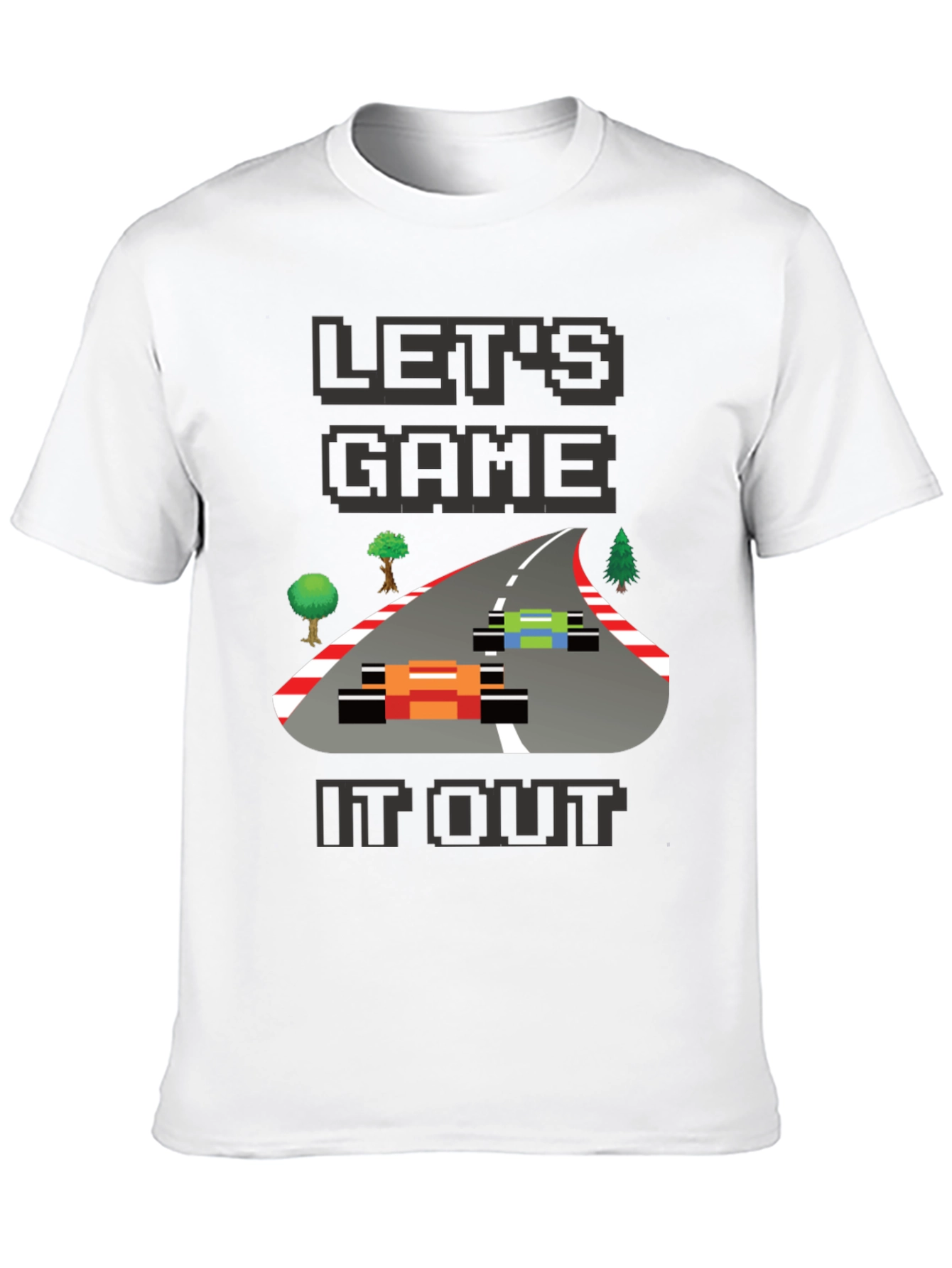 Lets Game It Out T-Shirt