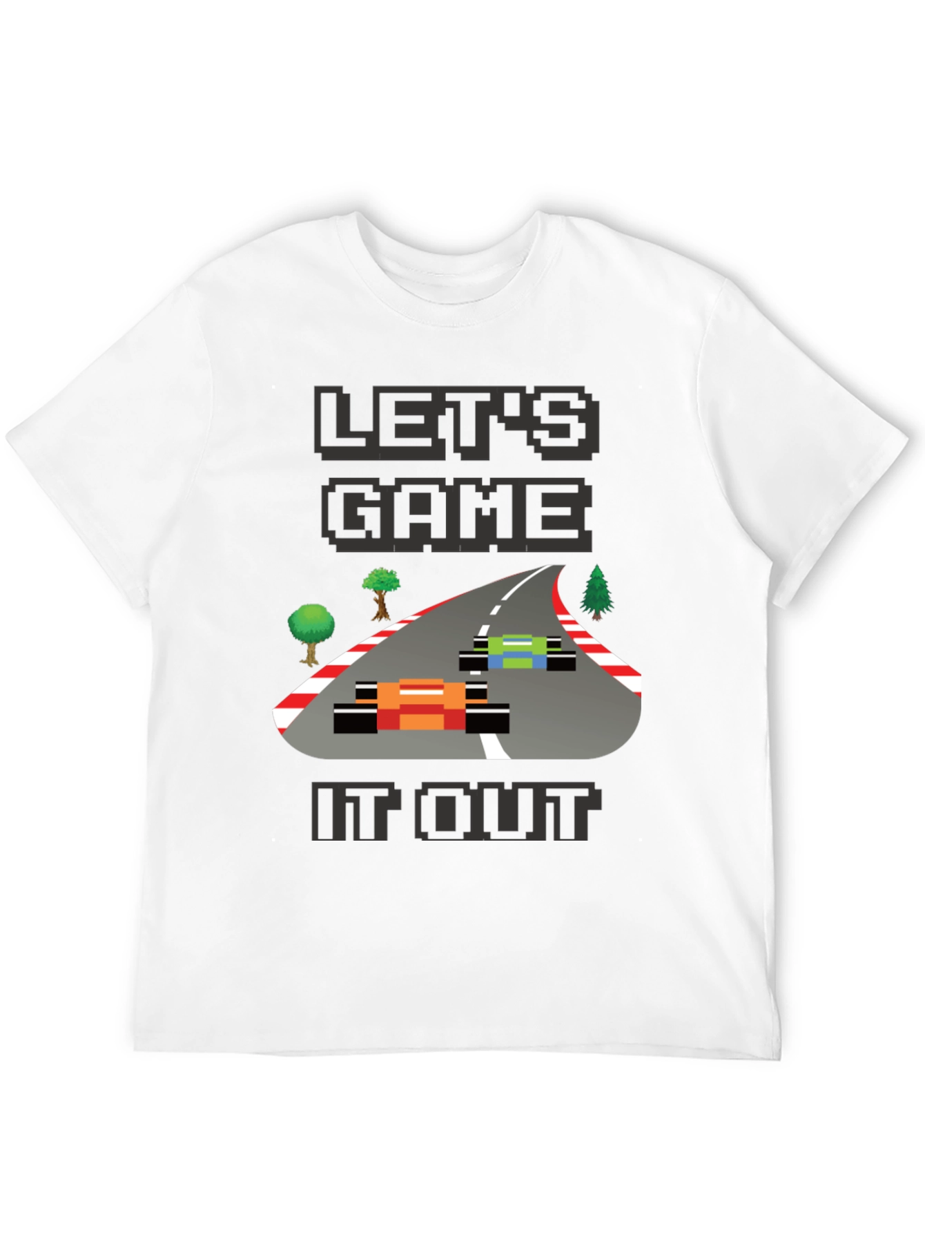 Lets Game It Out T-Shirt