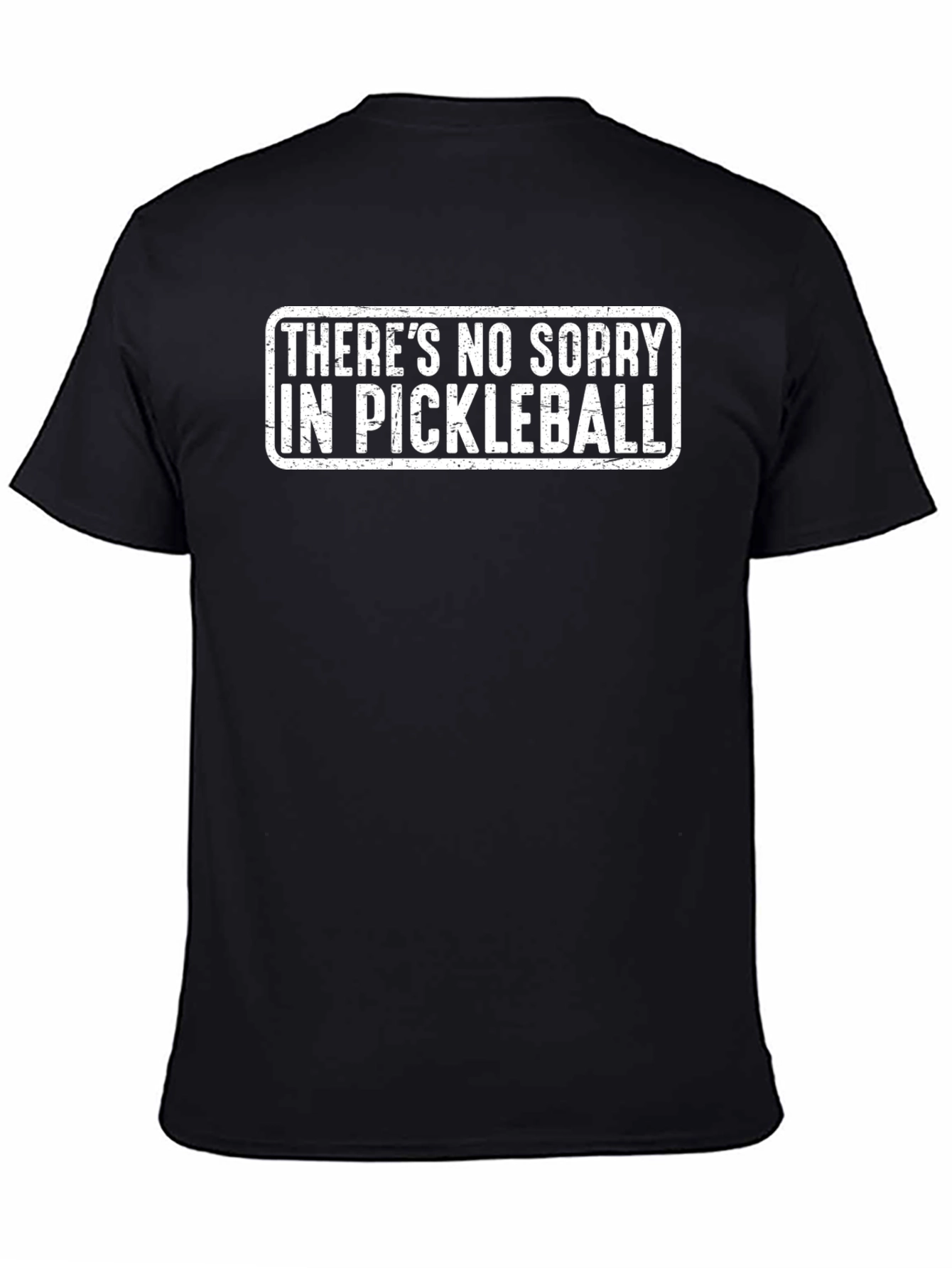 Funny Pickleball T-Shirt - No Sorry