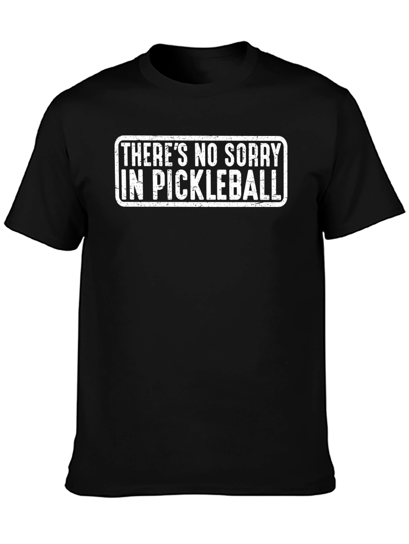 Funny Pickleball T-Shirt - No Sorry