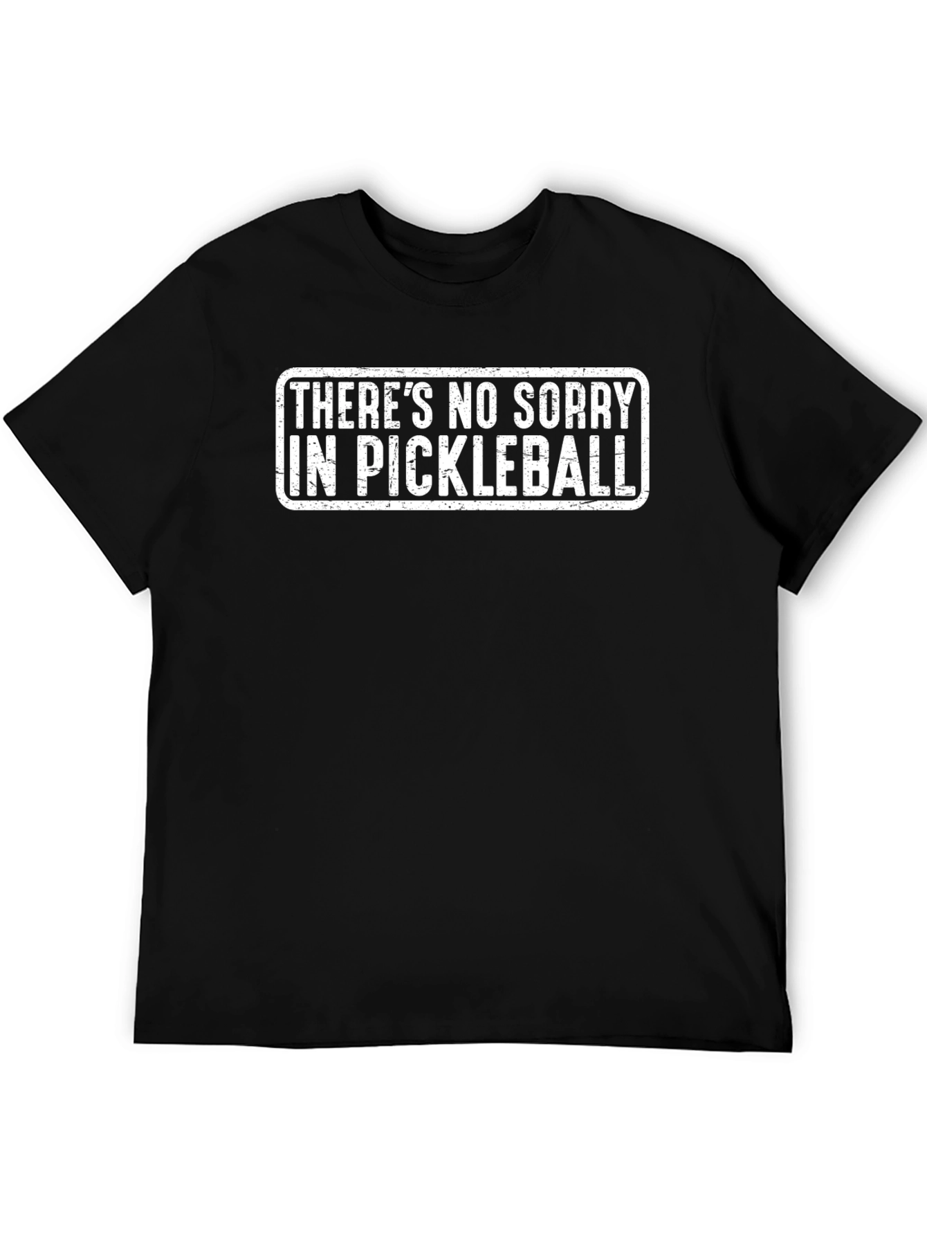 Funny Pickleball T-Shirt - No Sorry