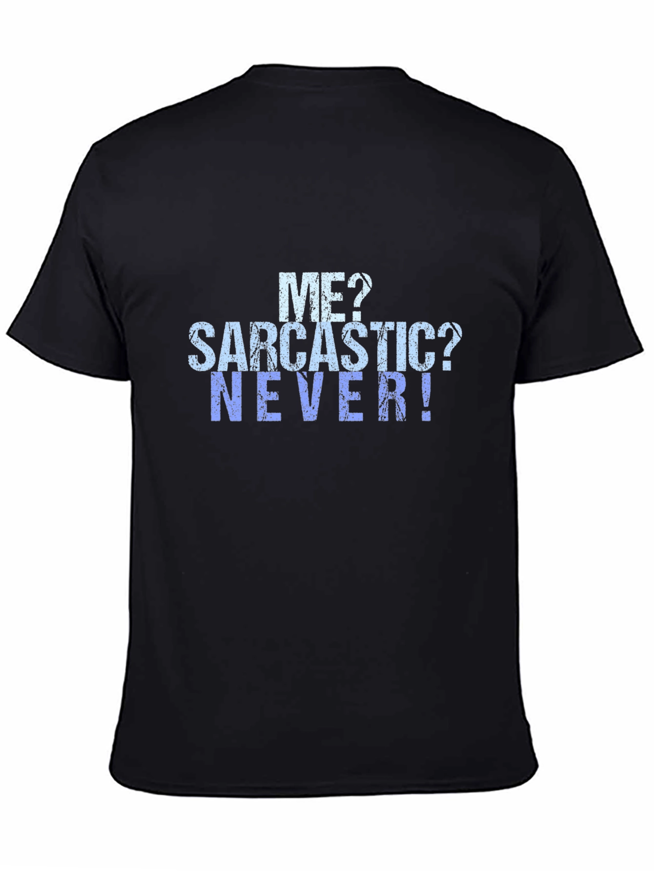 Sarcastic? Never! Graphic Tee - Mens Black T-Shirt