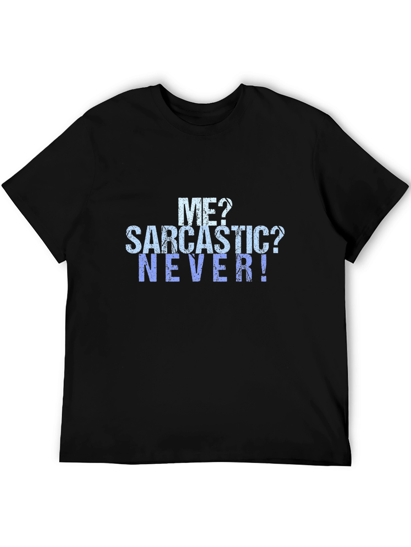 Sarcastic? Never! Graphic Tee - Mens Black T-Shirt