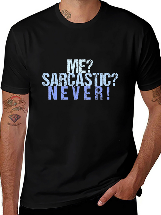 Sarcastic? Never! Graphic Tee - Mens Black T-Shirt