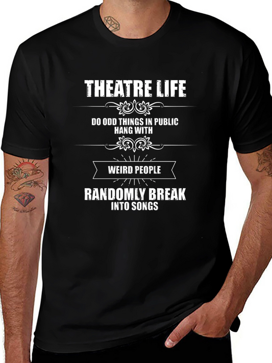 Theatre Life Graphic T-Shirt - Funny Musical Theater Tee
