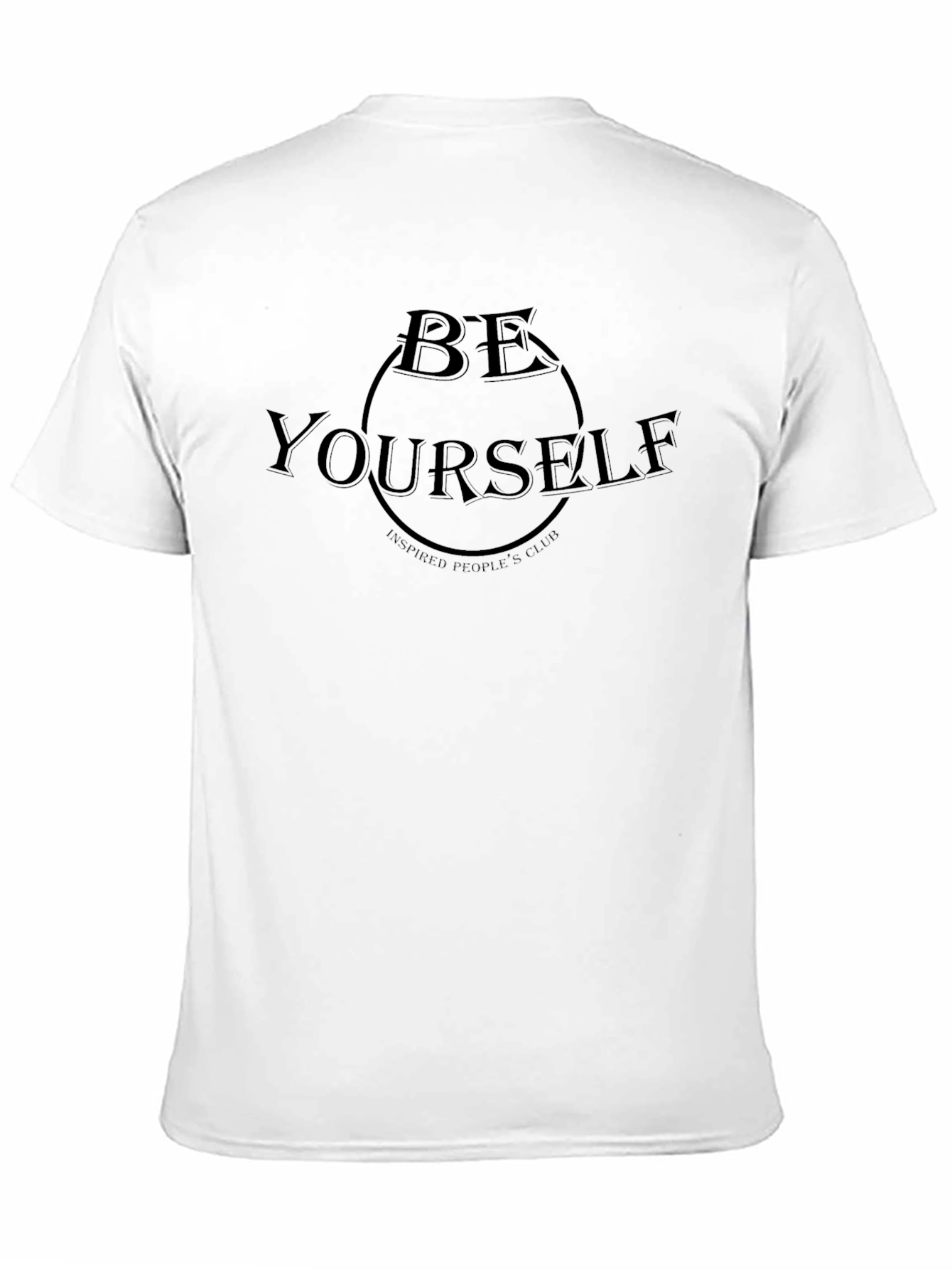 Be Yourself Graphic T-Shirt - Inspired Peoples Club