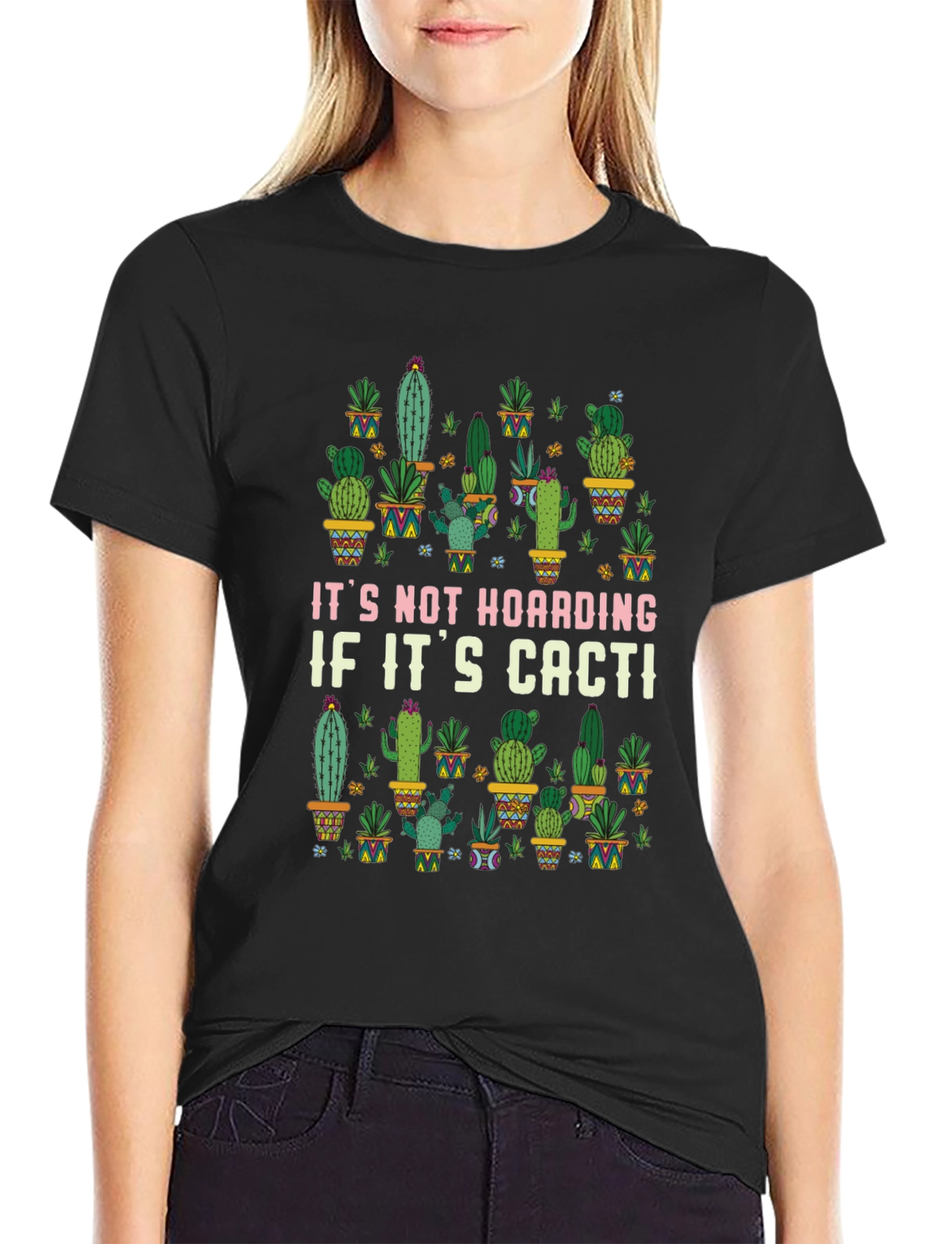 Funny Cactus Lover T-Shirt - Its Not Hoarding!