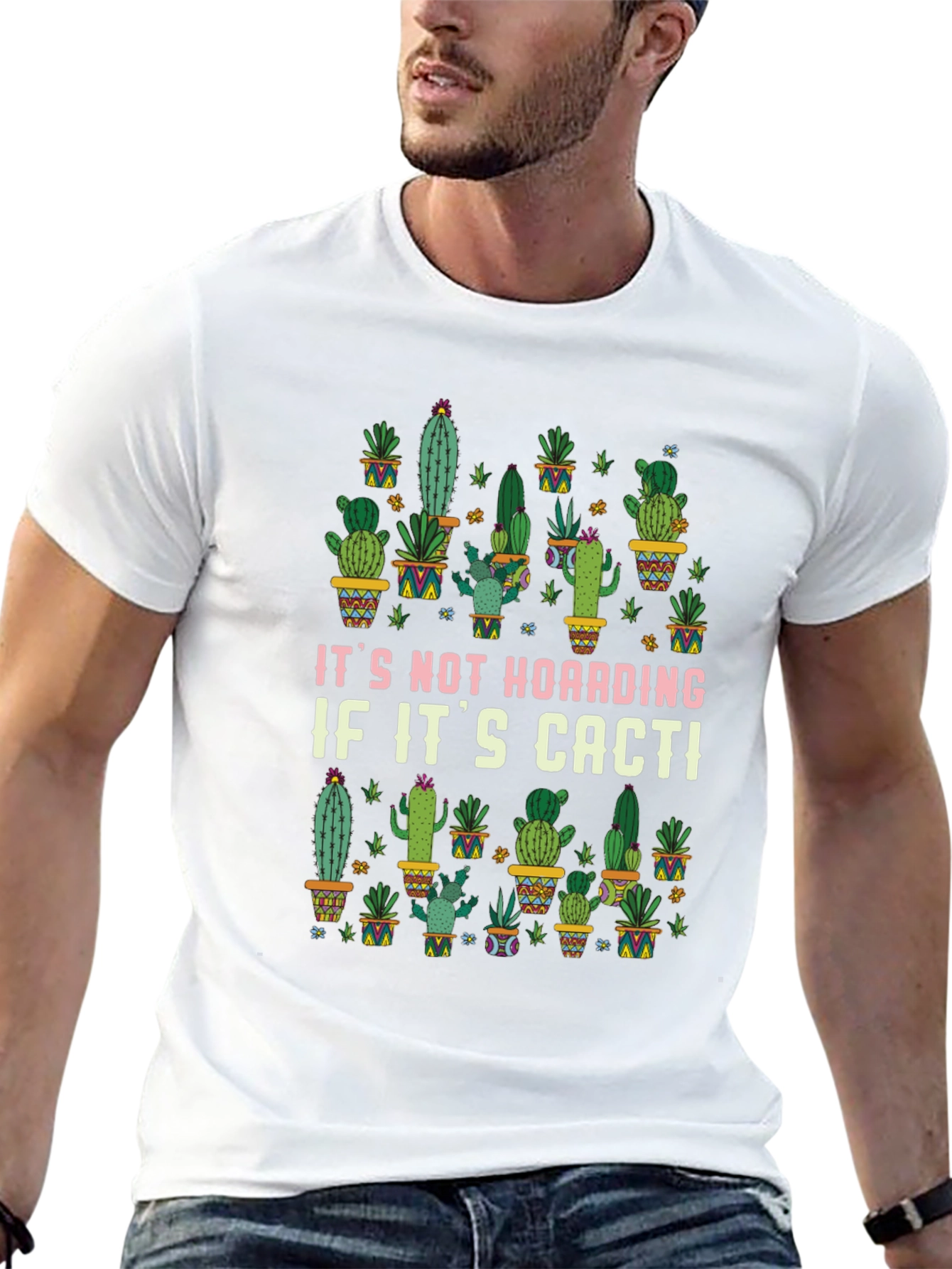 Funny Cactus Lover T-Shirt - Its Not Hoarding!