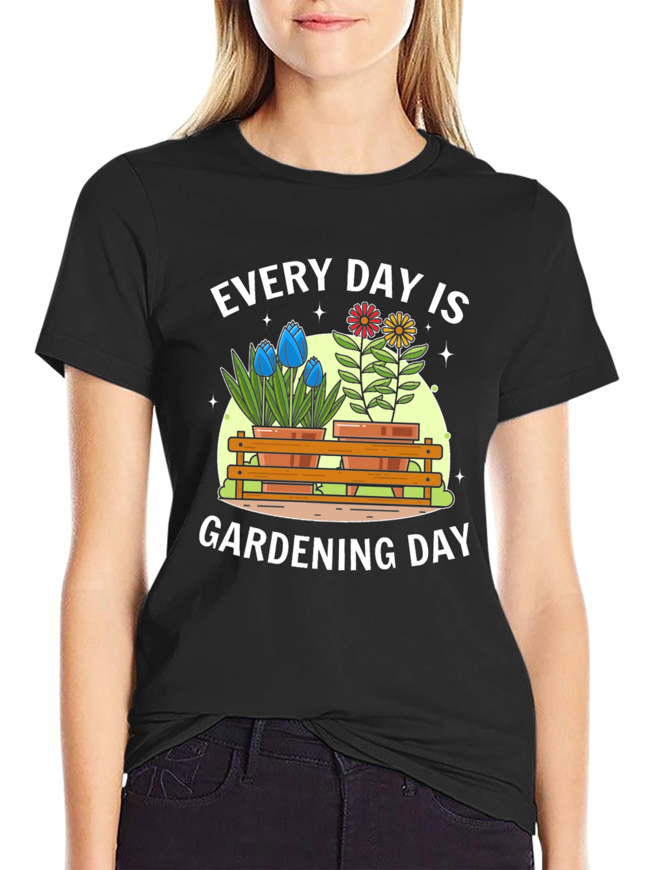 Every Day Is Gardening Day T-Shirt