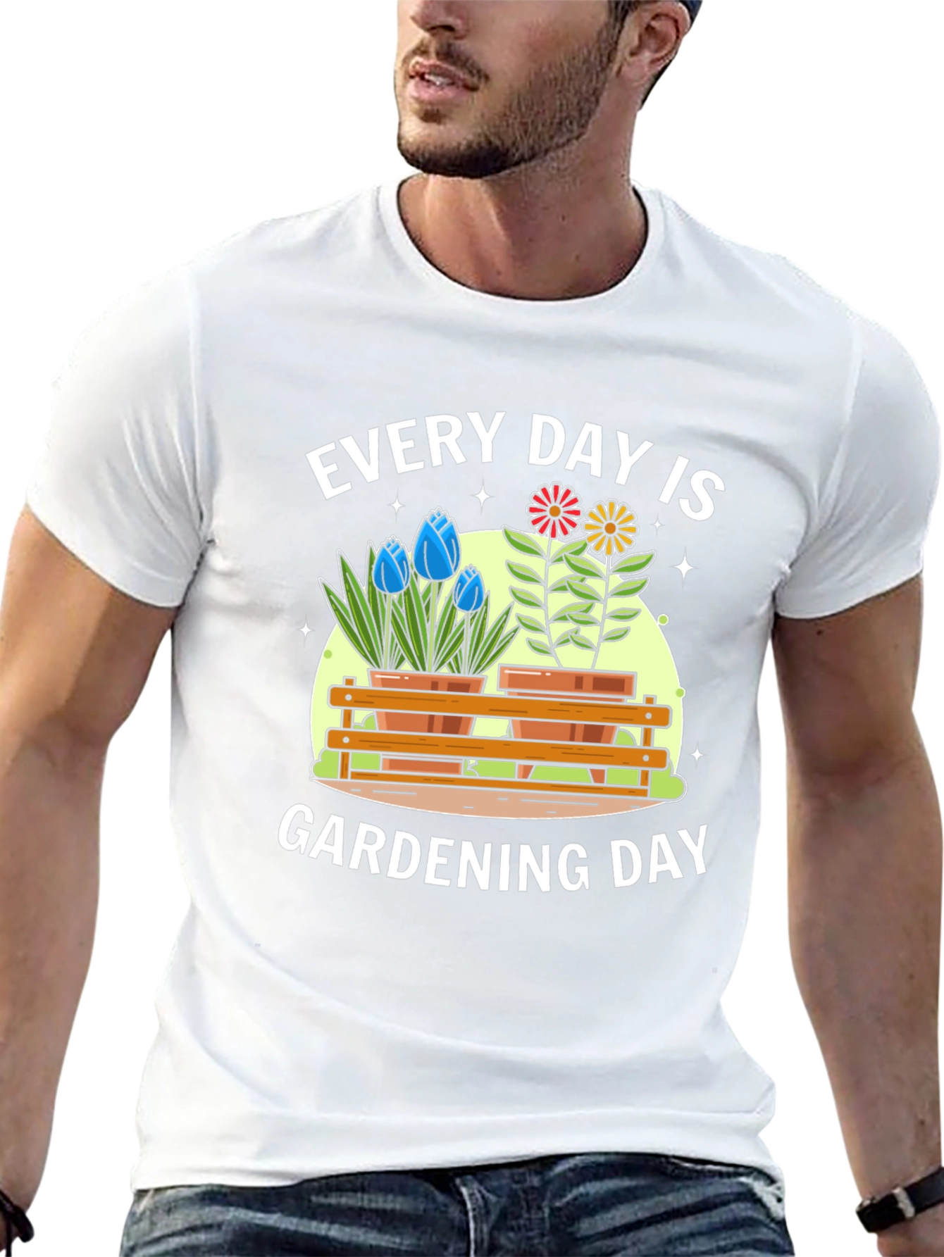 Every Day Is Gardening Day T-Shirt