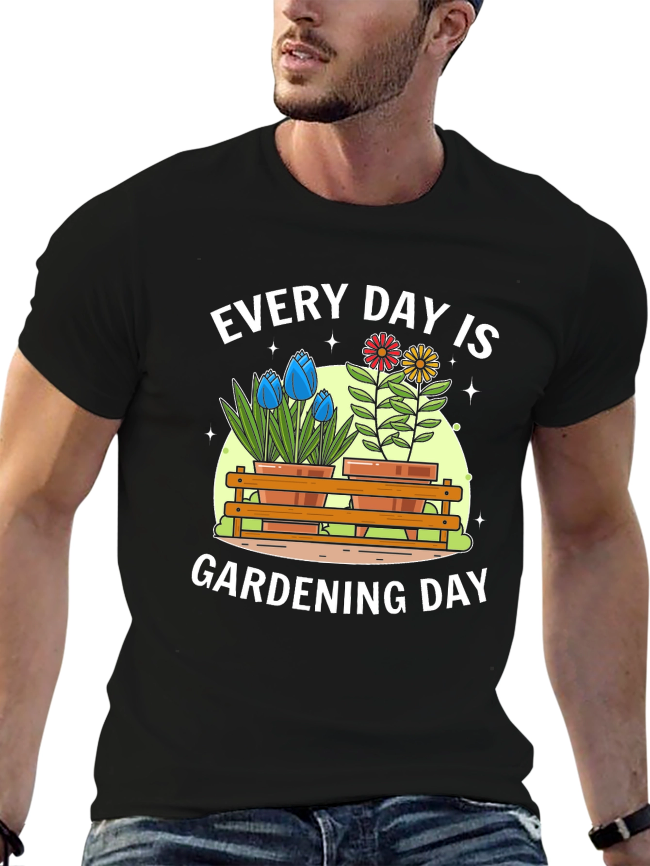 Every Day Is Gardening Day T-Shirt