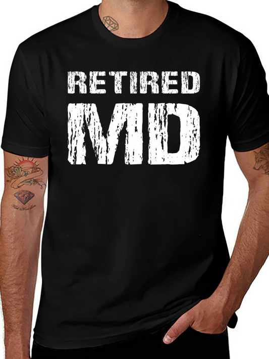 Retired MD T-Shirt - Doctor Gift