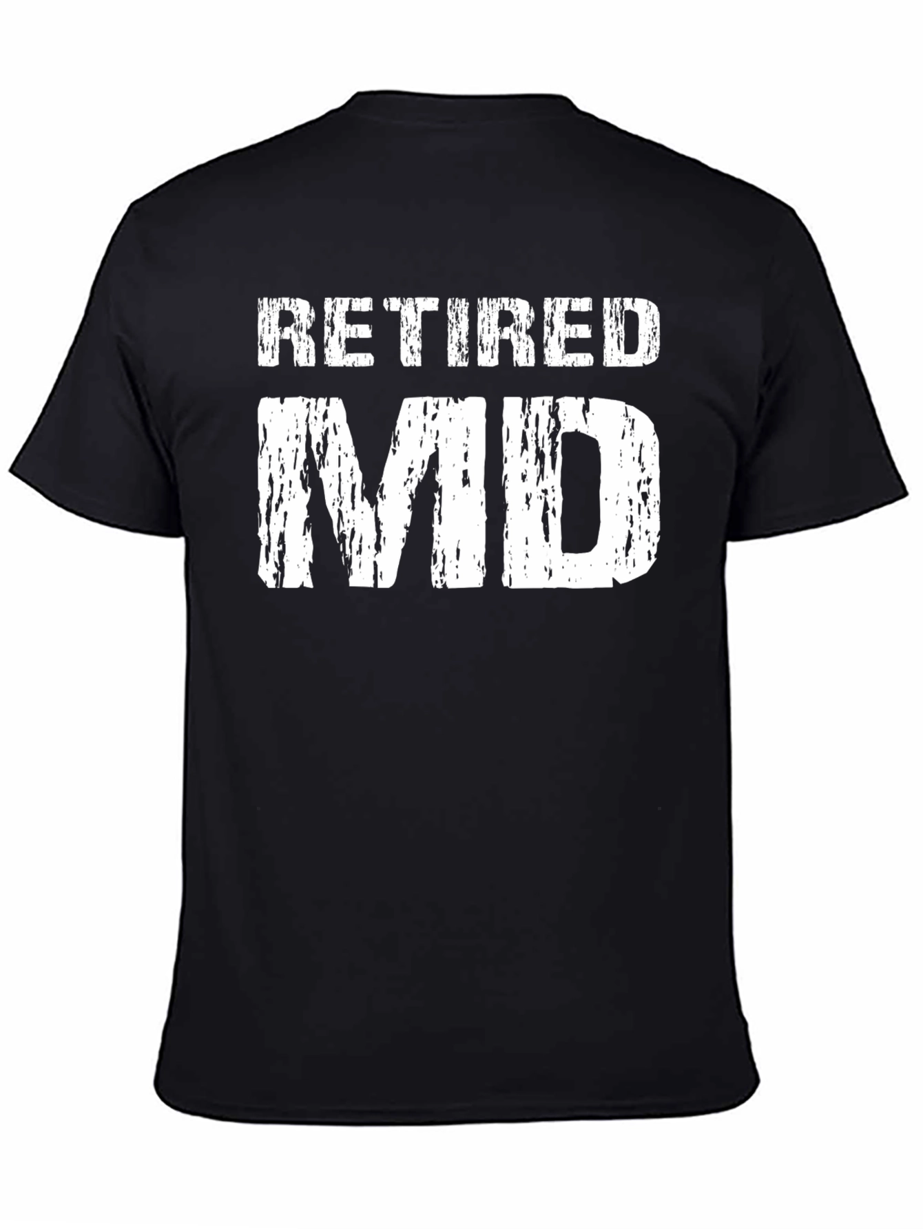 Retired MD T-Shirt - Doctor Gift