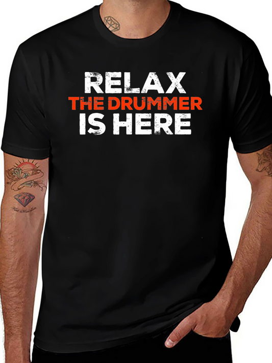 Relax The Drummer Is Here - Black Graphic T-Shirt