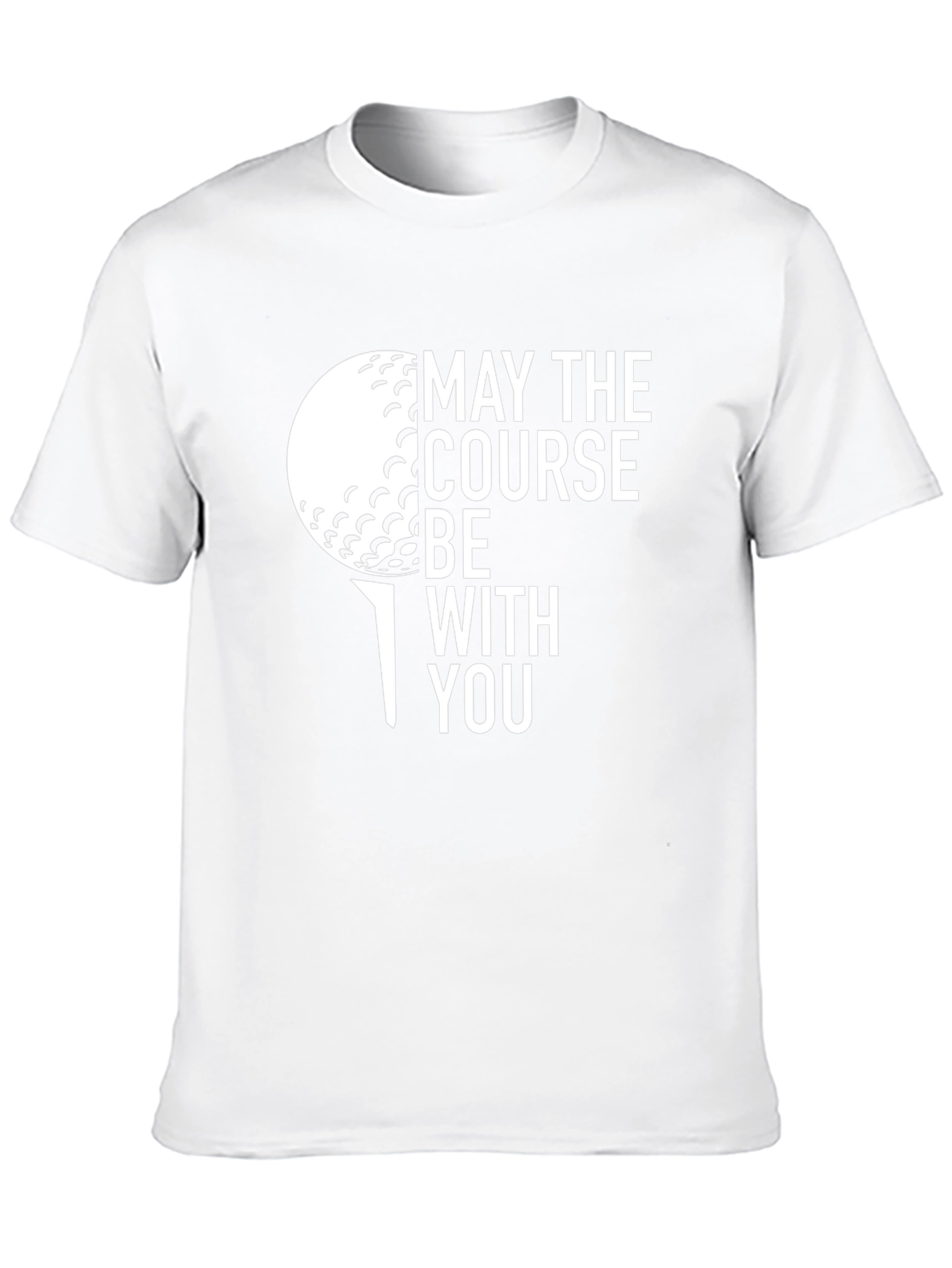 May the Course Be With You Golf T-Shirt