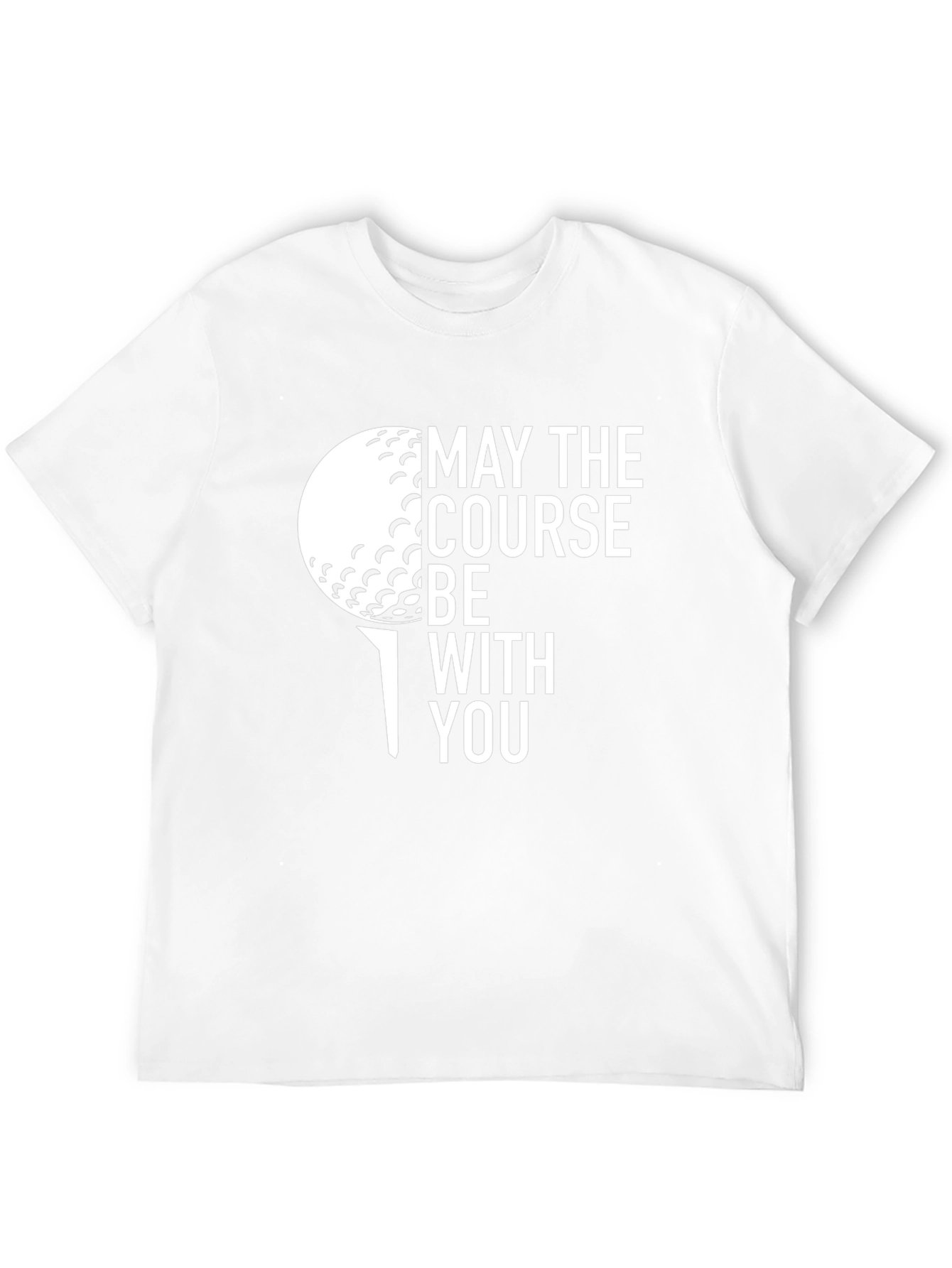 May the Course Be With You Golf T-Shirt