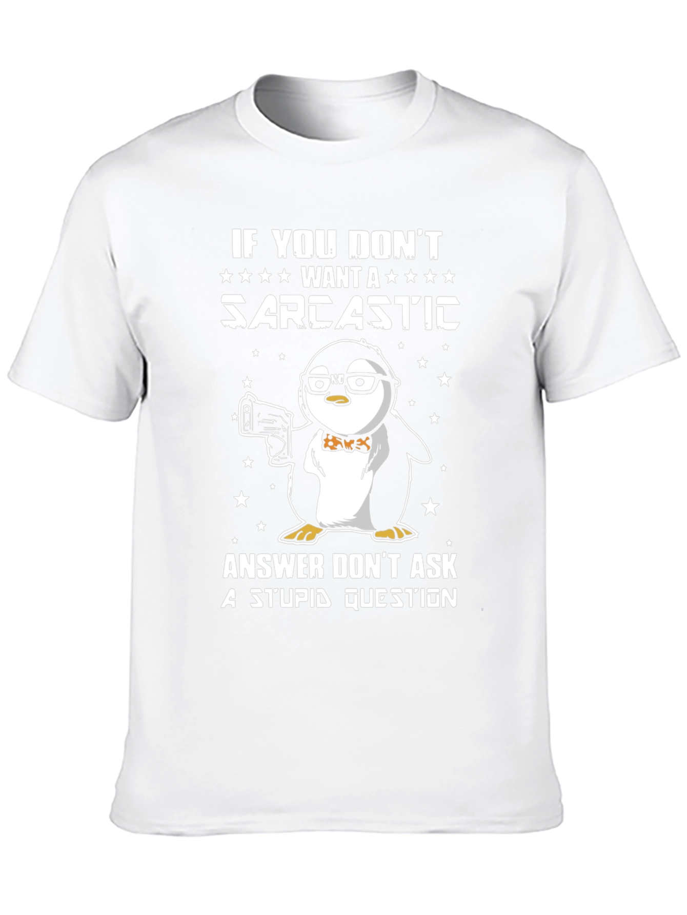 Sarcastic Penguin T-Shirt - Funny Graphic Tee