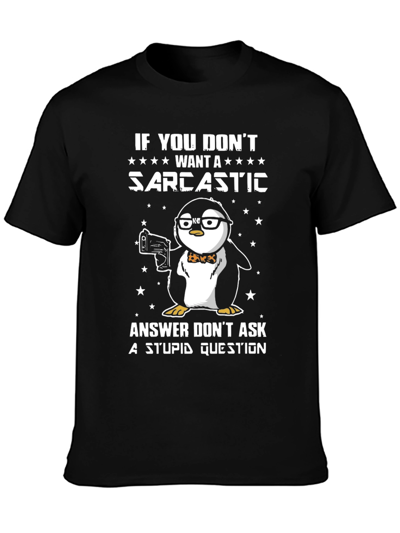 Sarcastic Penguin T-Shirt - Funny Graphic Tee