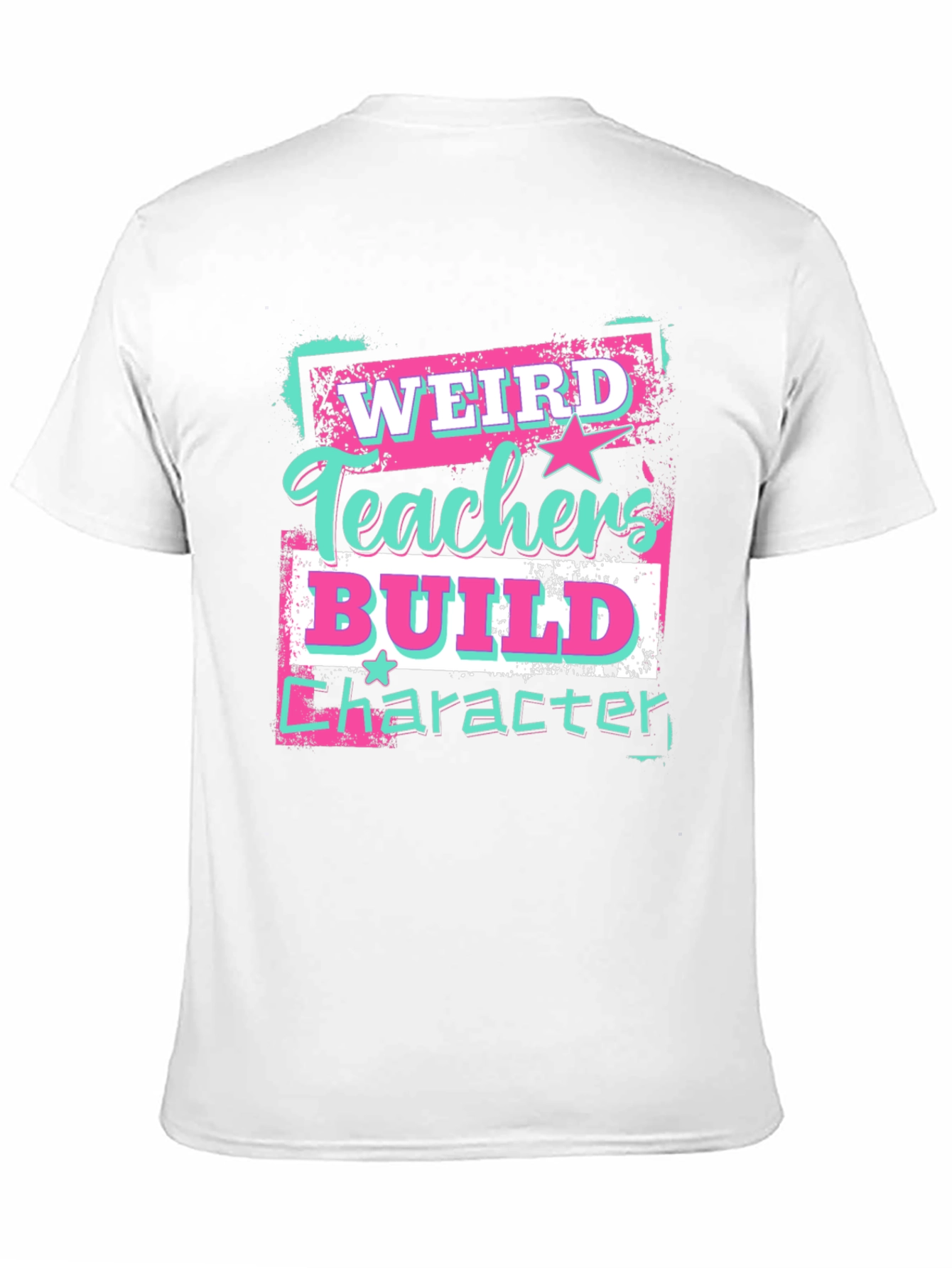 Weird Teachers Build Character Graphic Tee