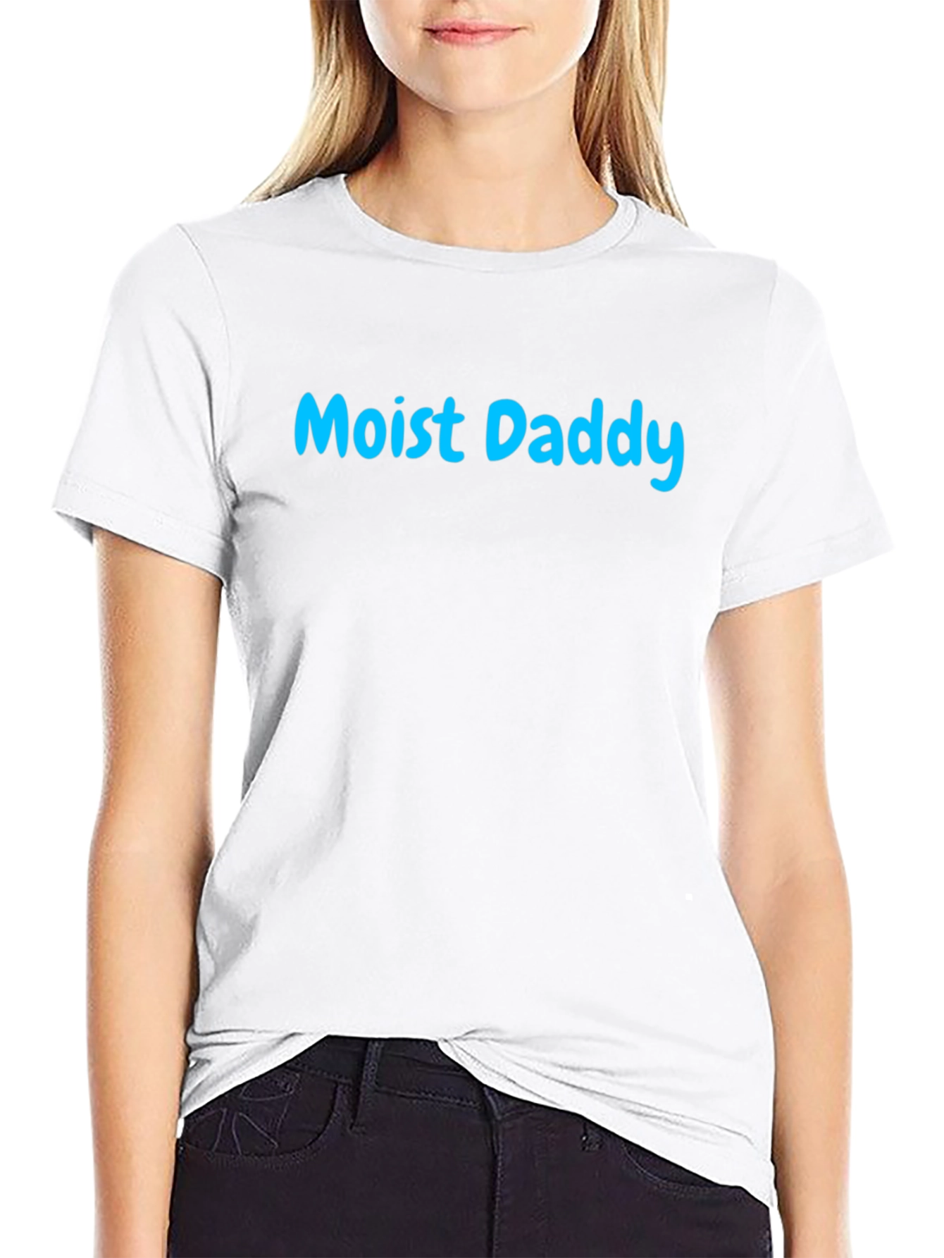 Moist Daddy T-Shirt - Funny Graphic Tee