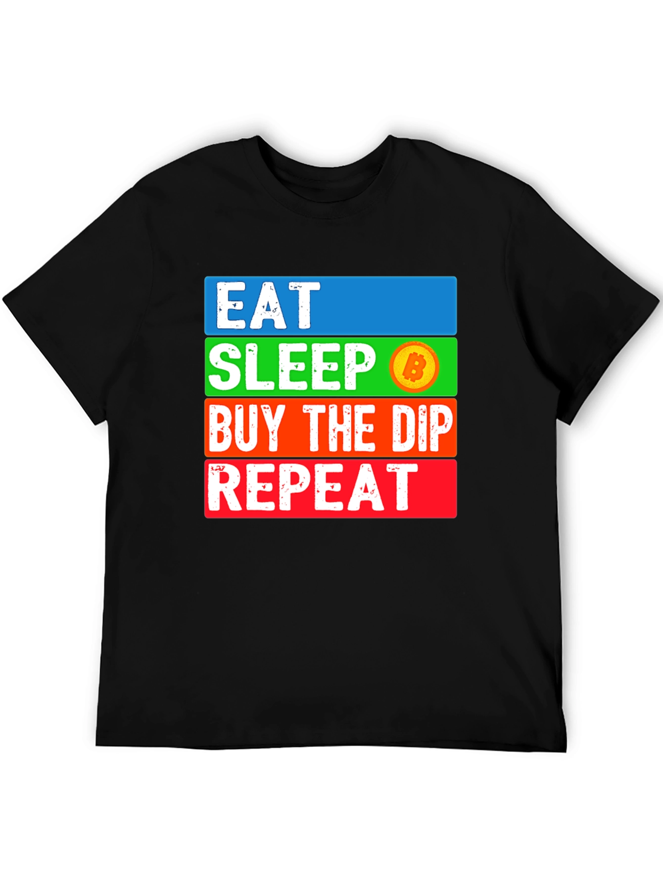 Eat Sleep Bitcoin Dip Repeat T-Shirt Crypto HODL