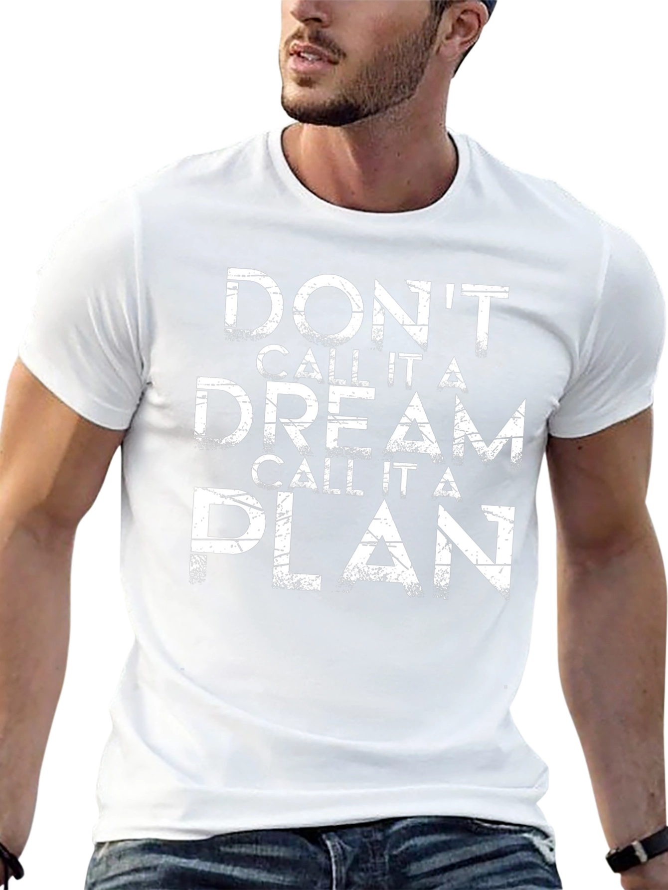 Dont Dream Plan T-Shirt