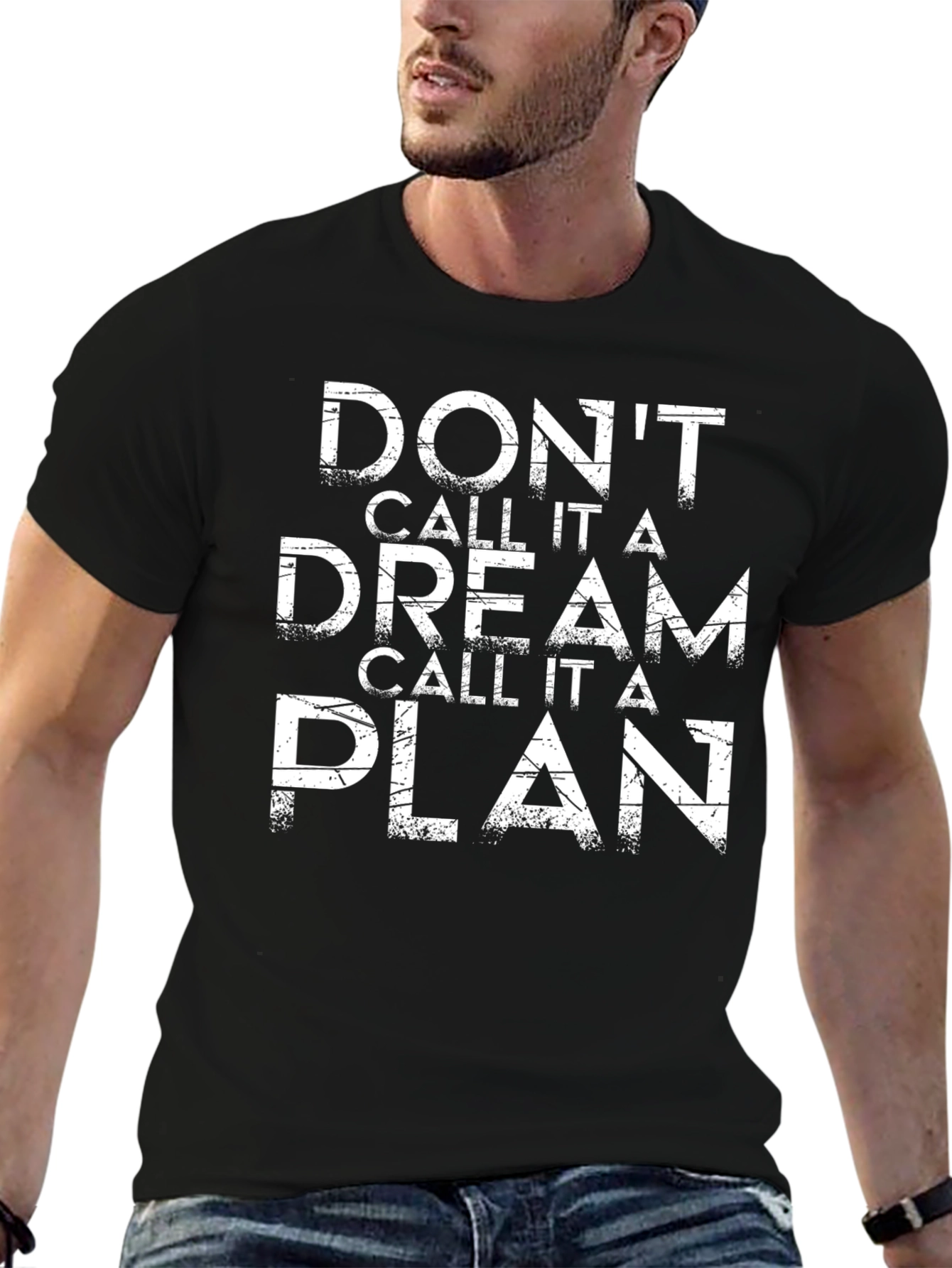 Dont Dream Plan T-Shirt