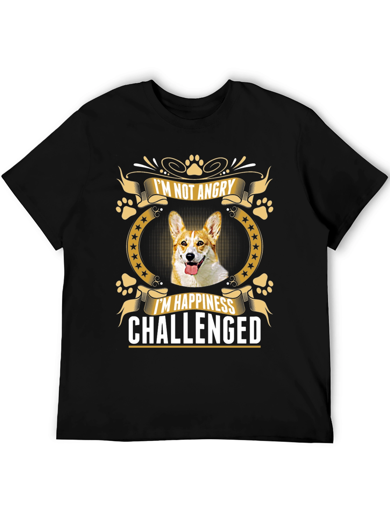 Im Not Angry Im Happiness Challenged T-Shirt