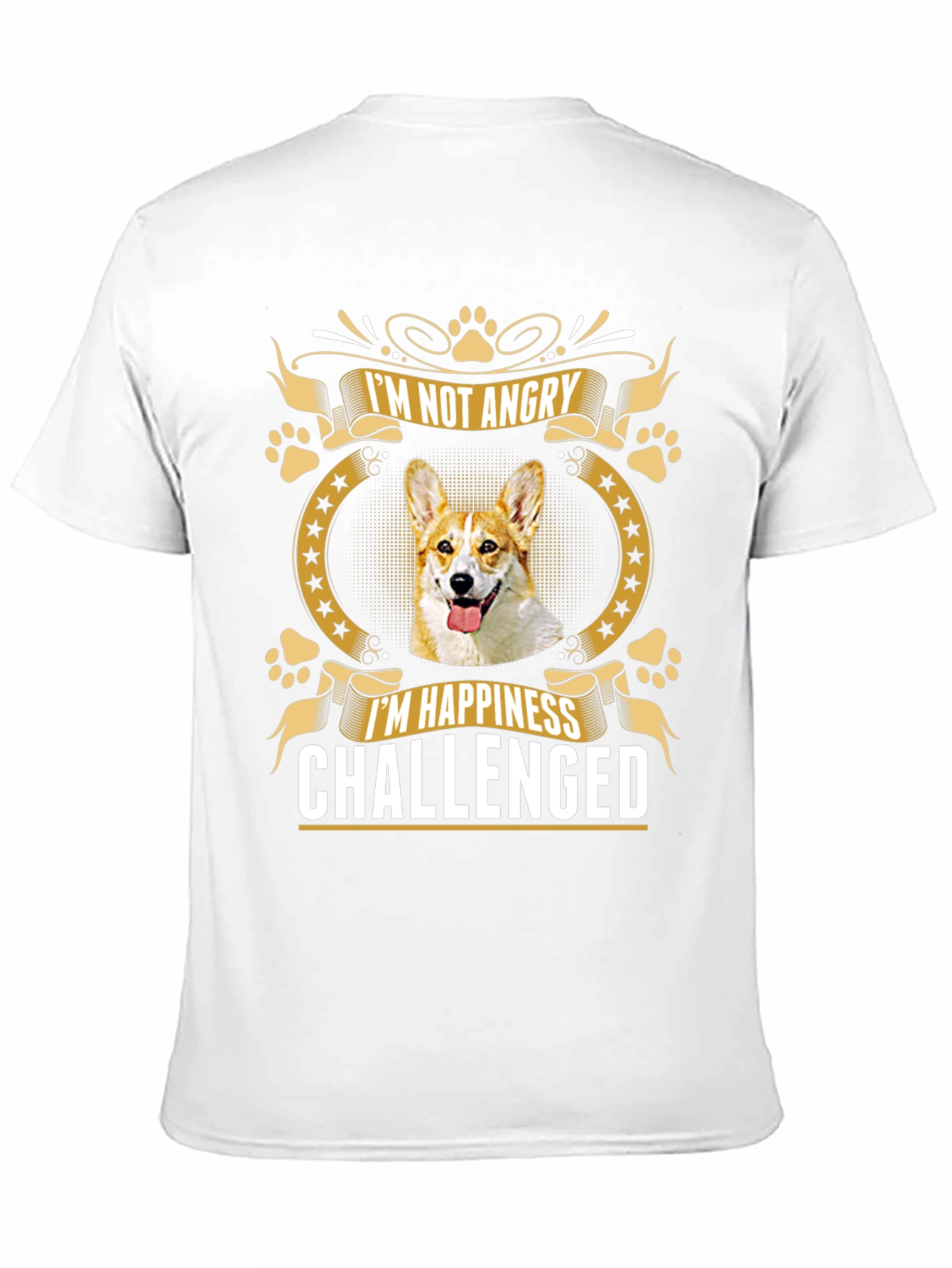Im Not Angry Im Happiness Challenged T-Shirt