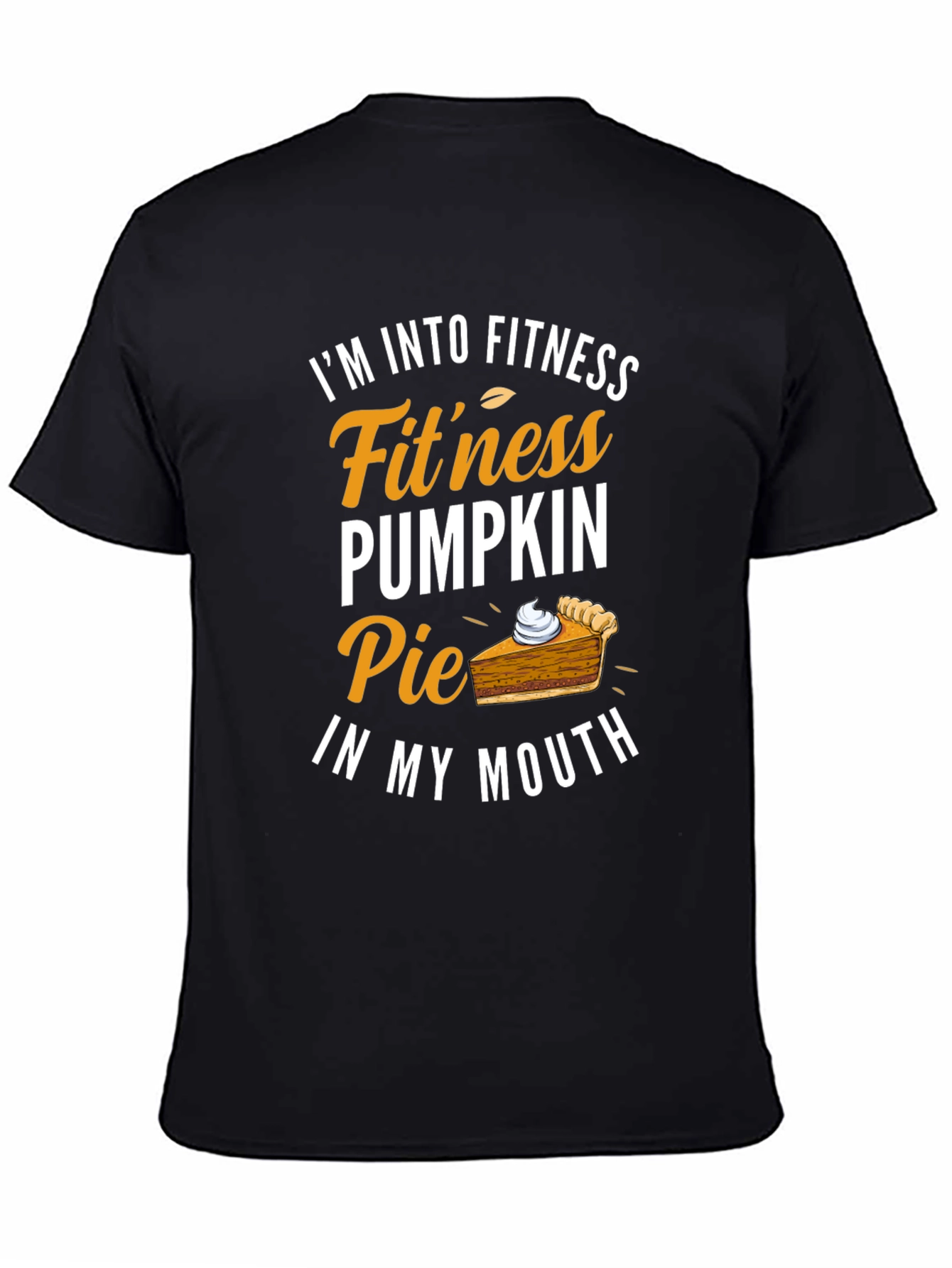 Funny Pumpkin Pie Fitness T-Shirt