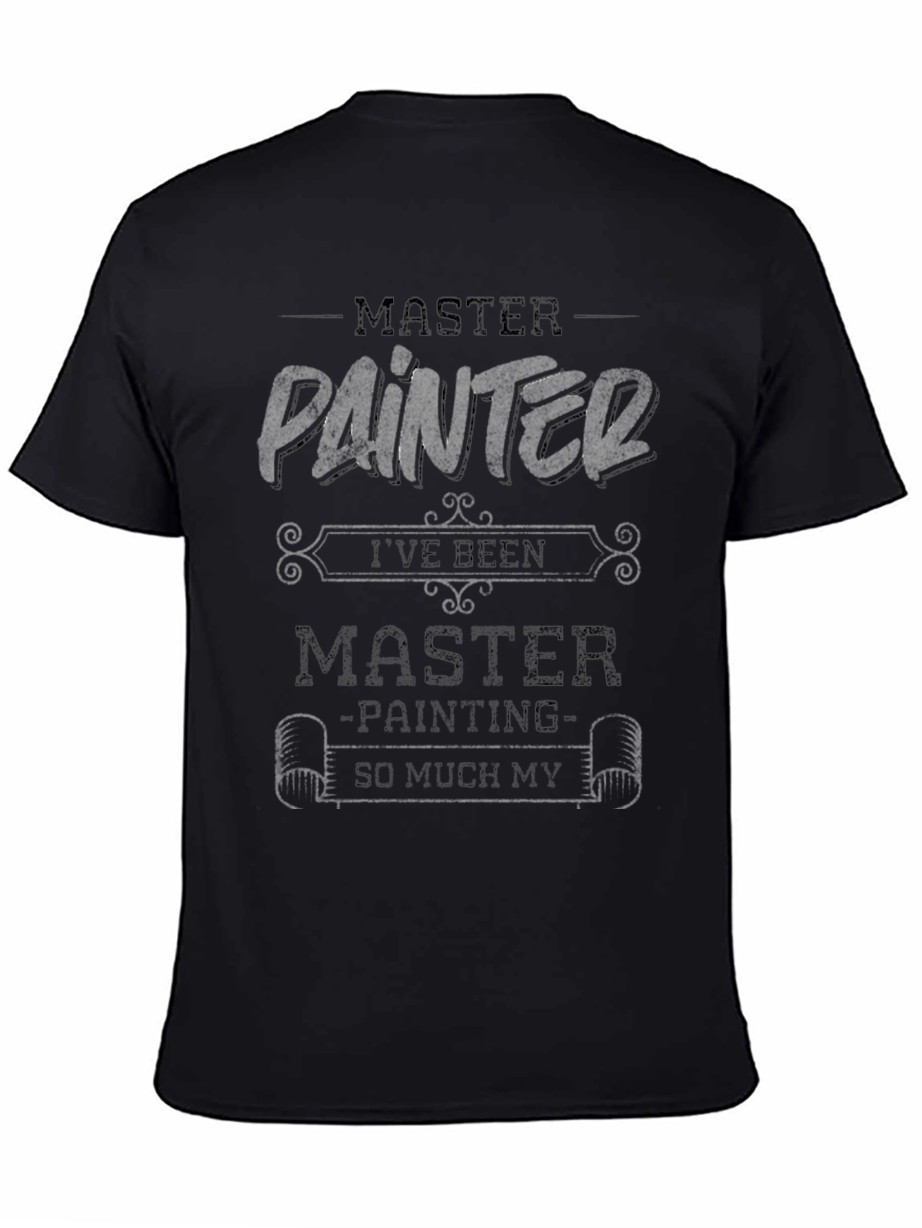 Master Painter T-Shirt - Funny Painting Gift