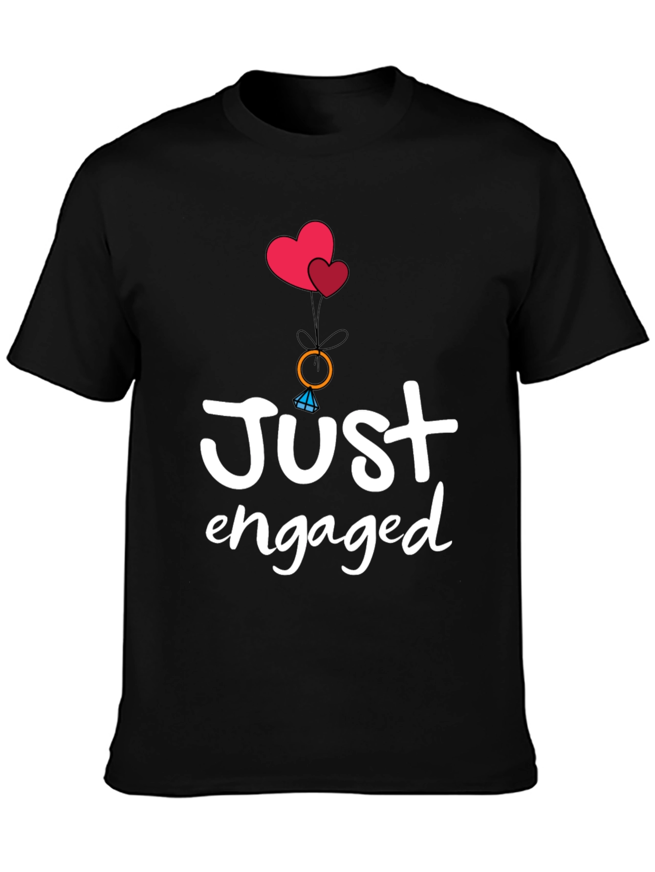 Just Engaged T-Shirt - Romantic Graphic Tee