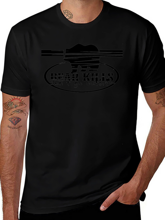 Bear Kills Dont Go Outside Graphic T-Shirt